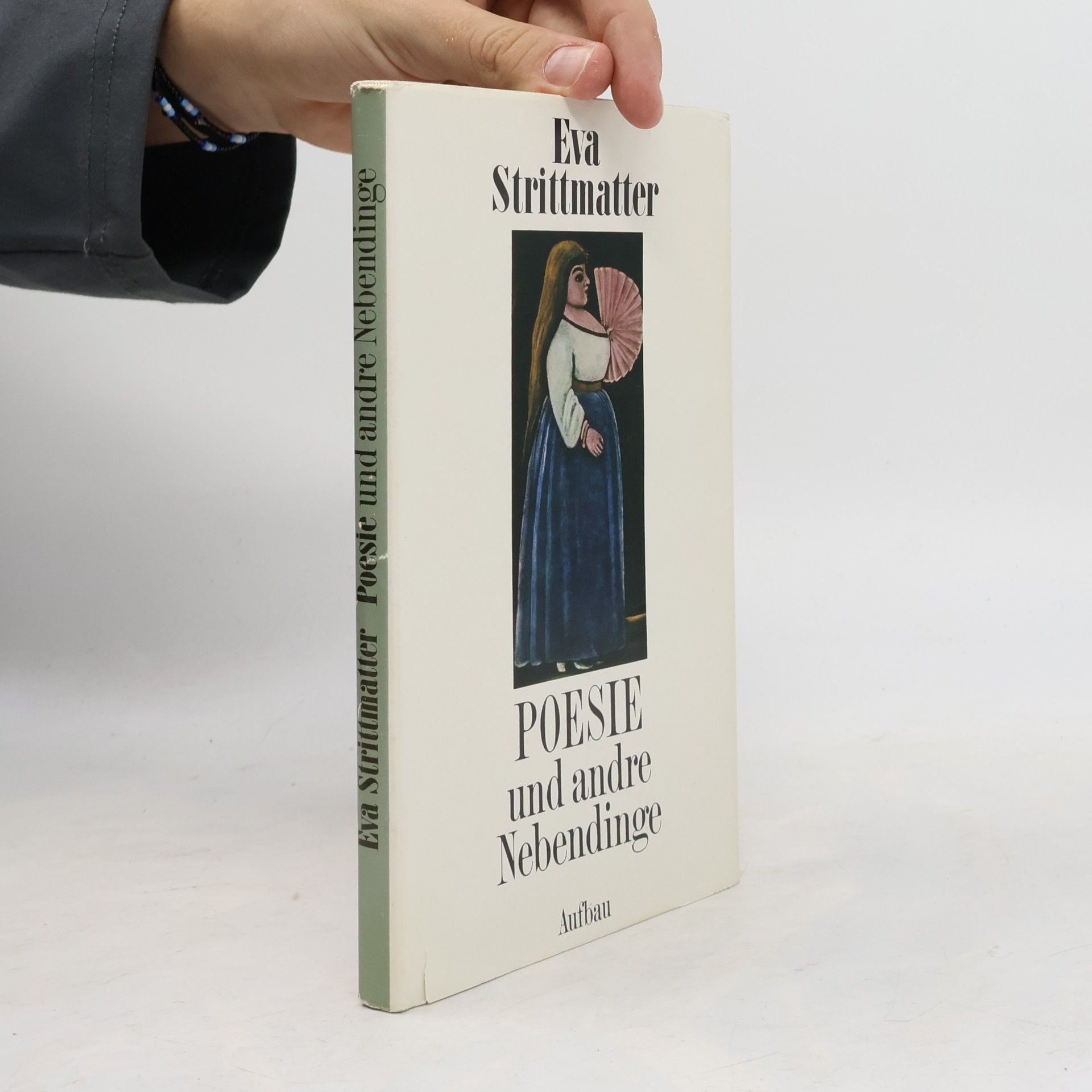 Eva Strittmatter Poesie und andre Nebendinge