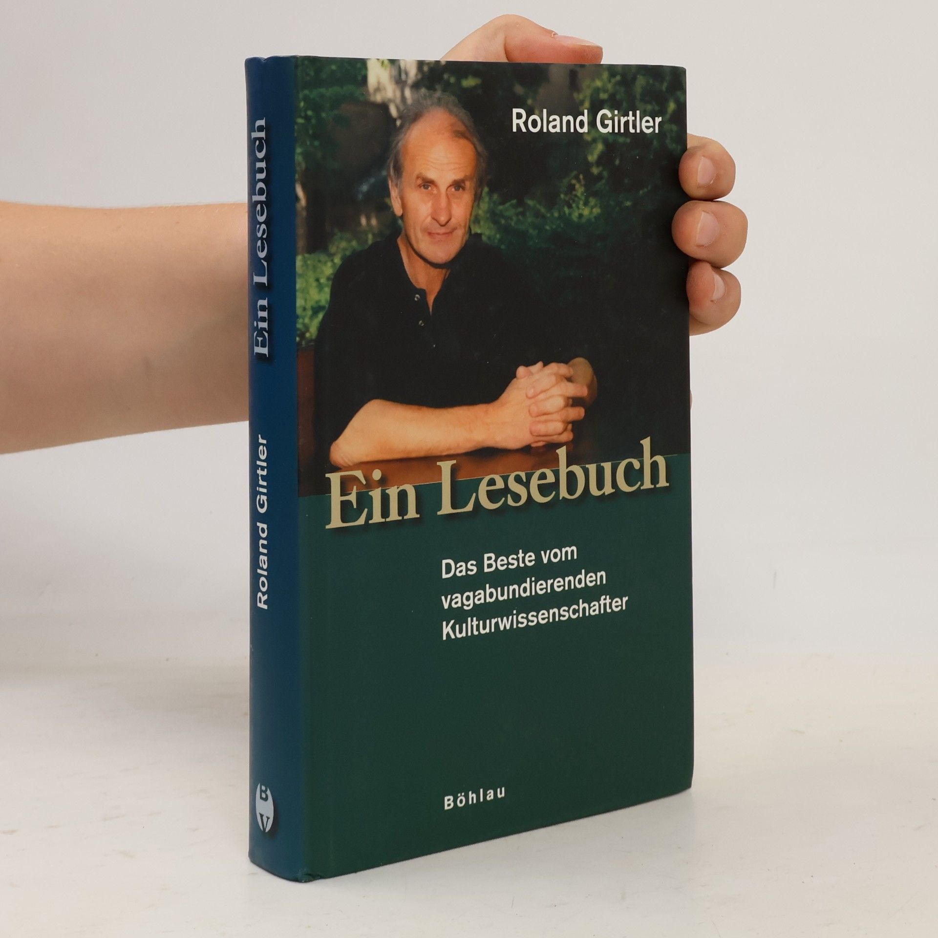 Roland Girtler Ein Lesebuch