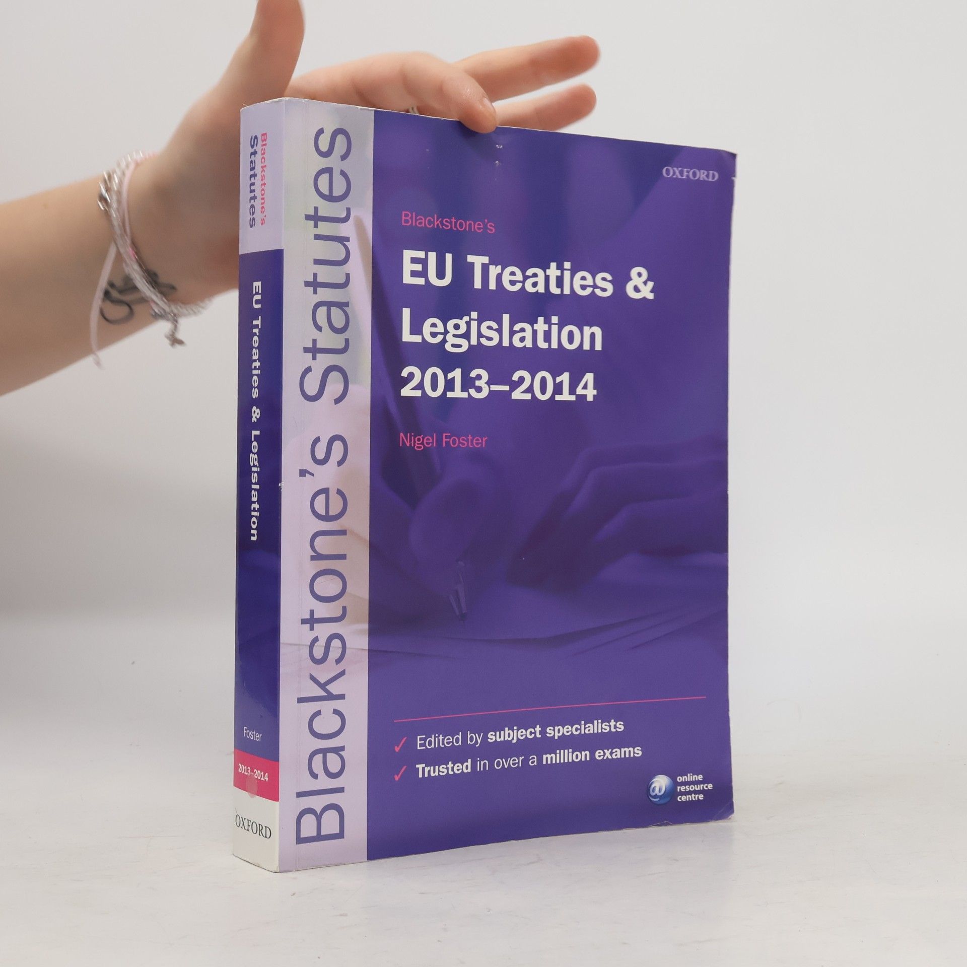 Nigel Foster Blackstone's Statutes: Blackstone's EU Treaties and Legislation 2013-2014