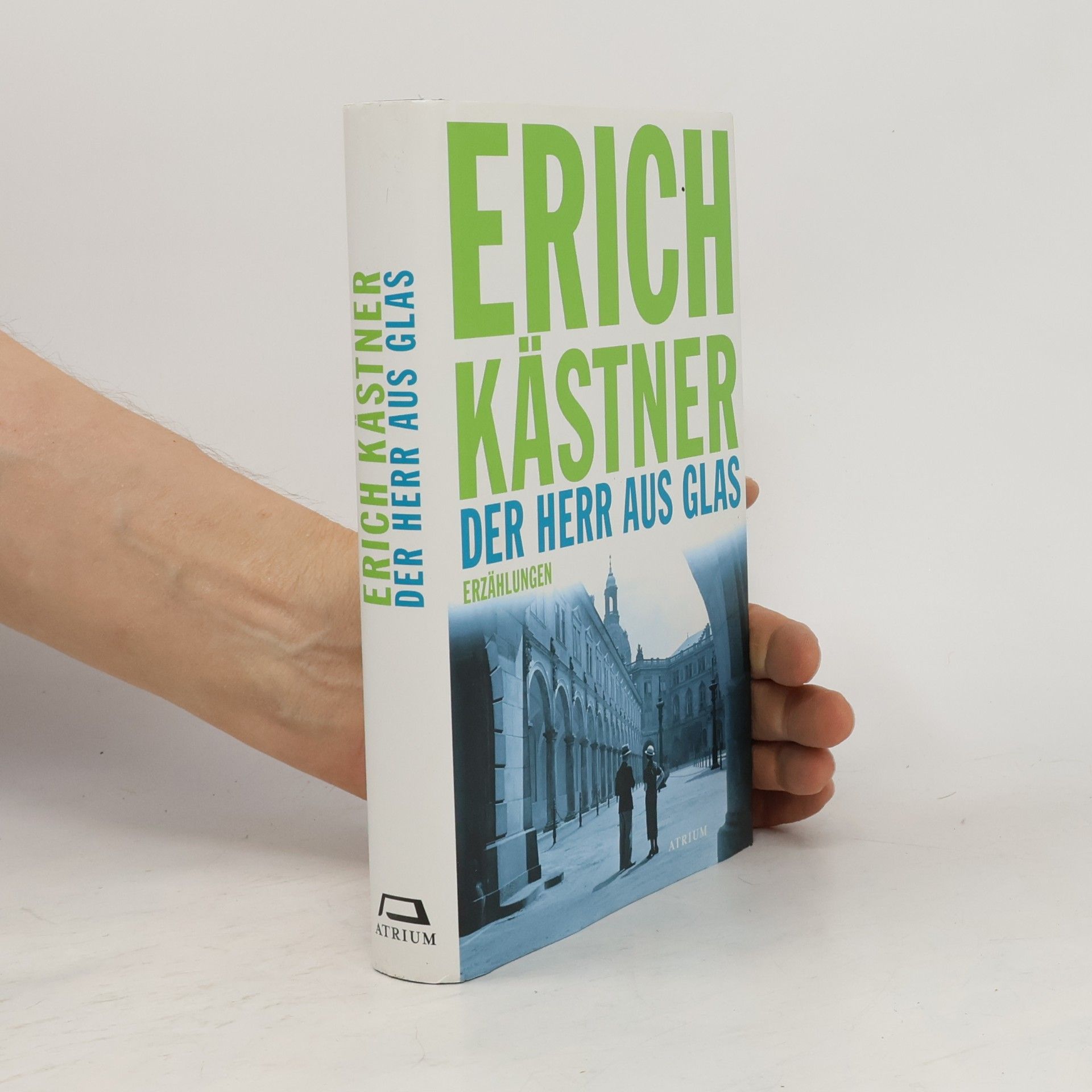 Erich Kästner Der Herr aus Glas