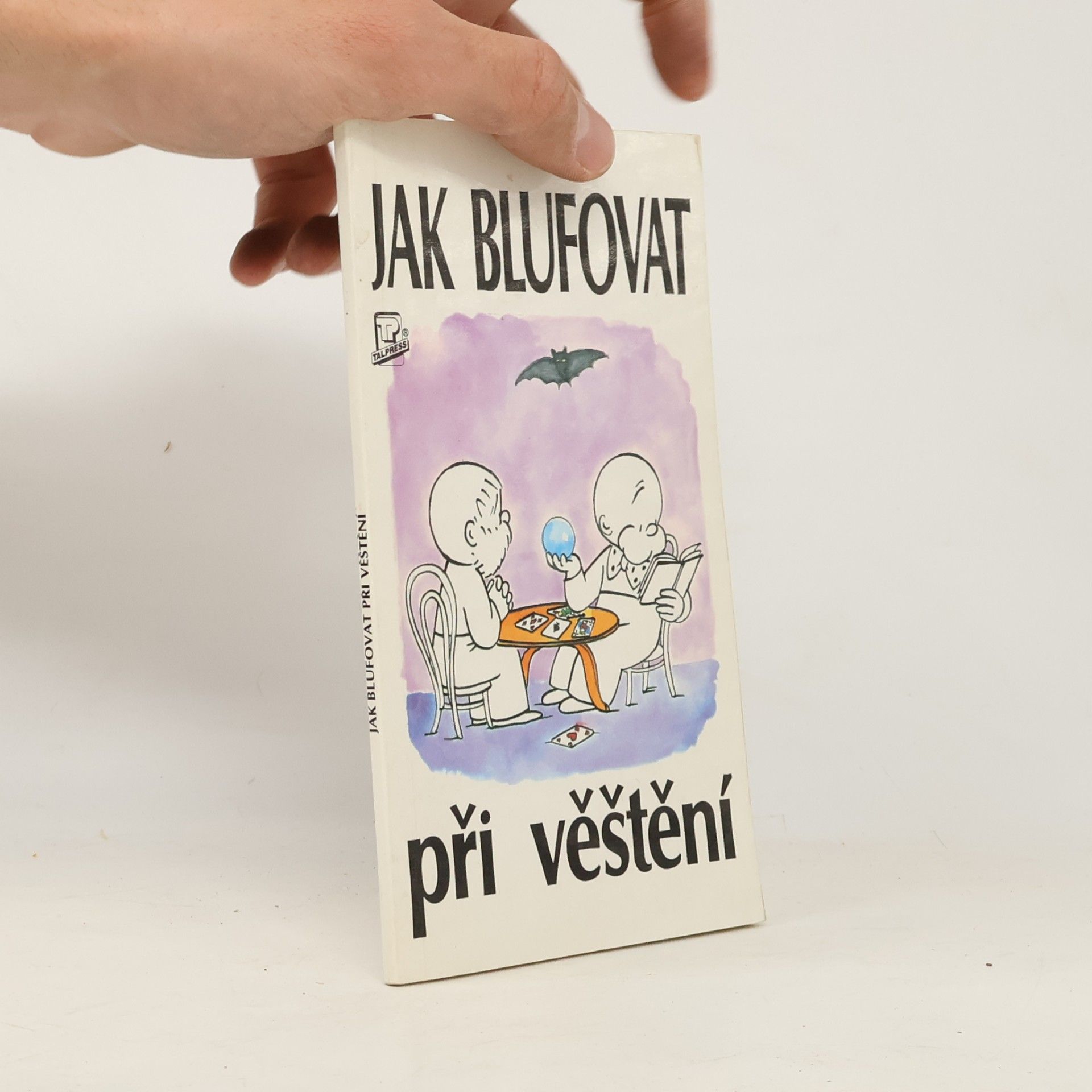 Jak blufovat při věštění