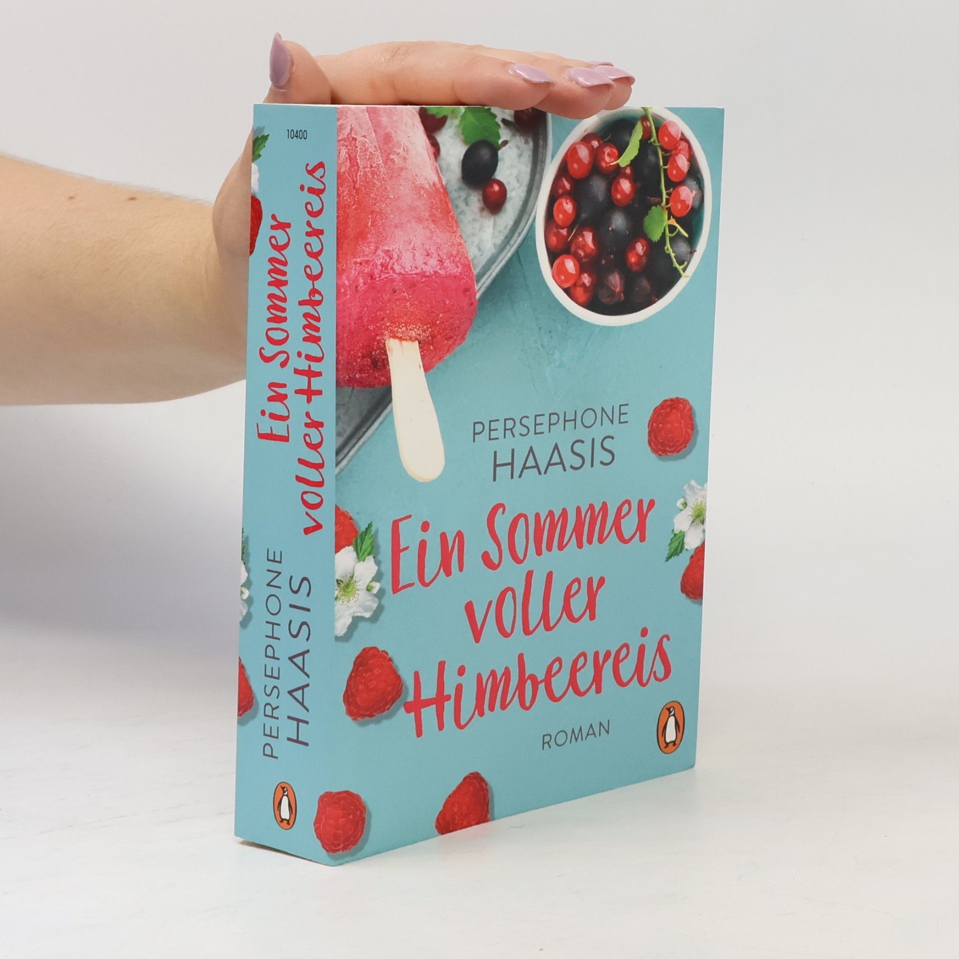 Persephone Haasis Ein Sommer voller Himbeereis