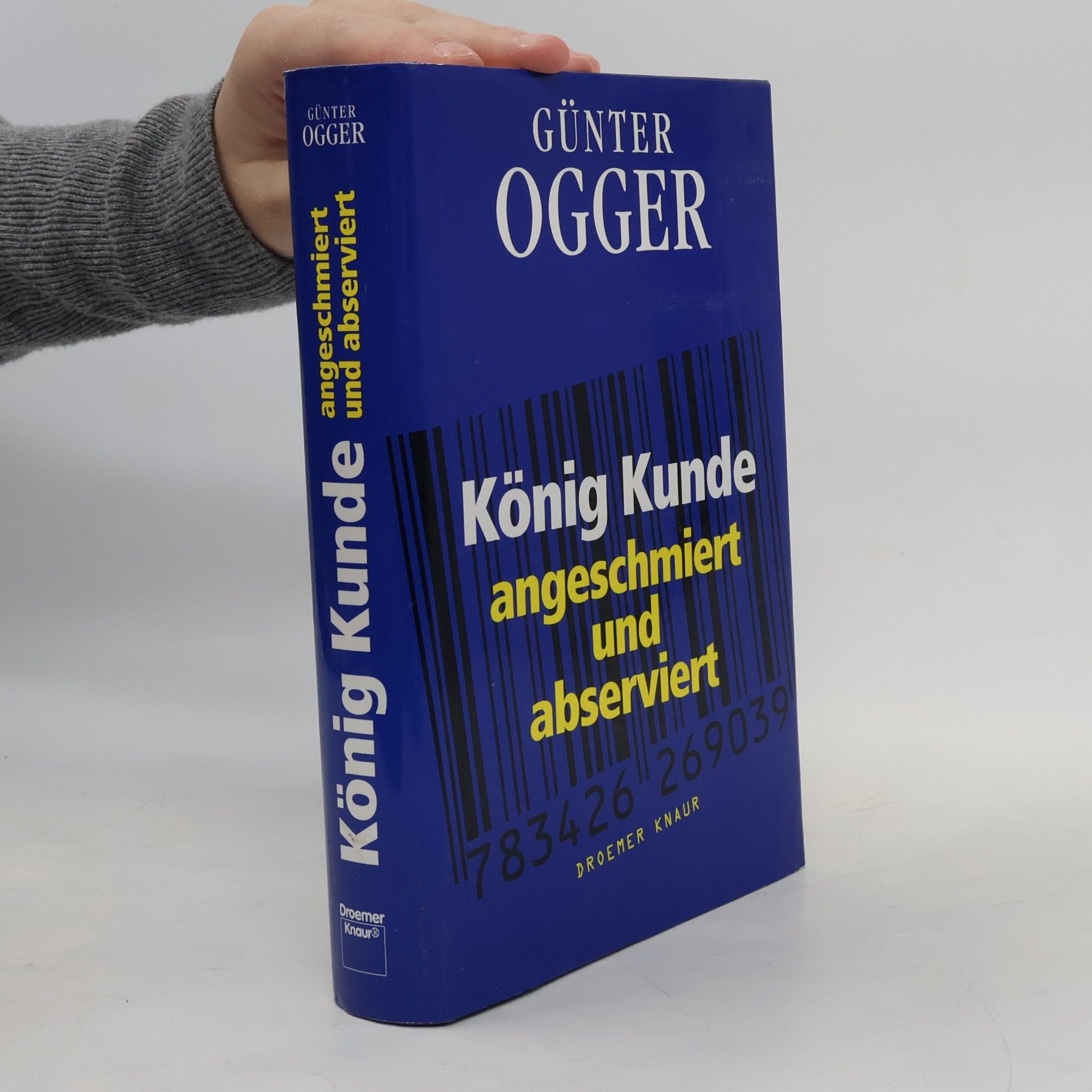 Günter Ogger König Kunde - angeschmiert und abserviert