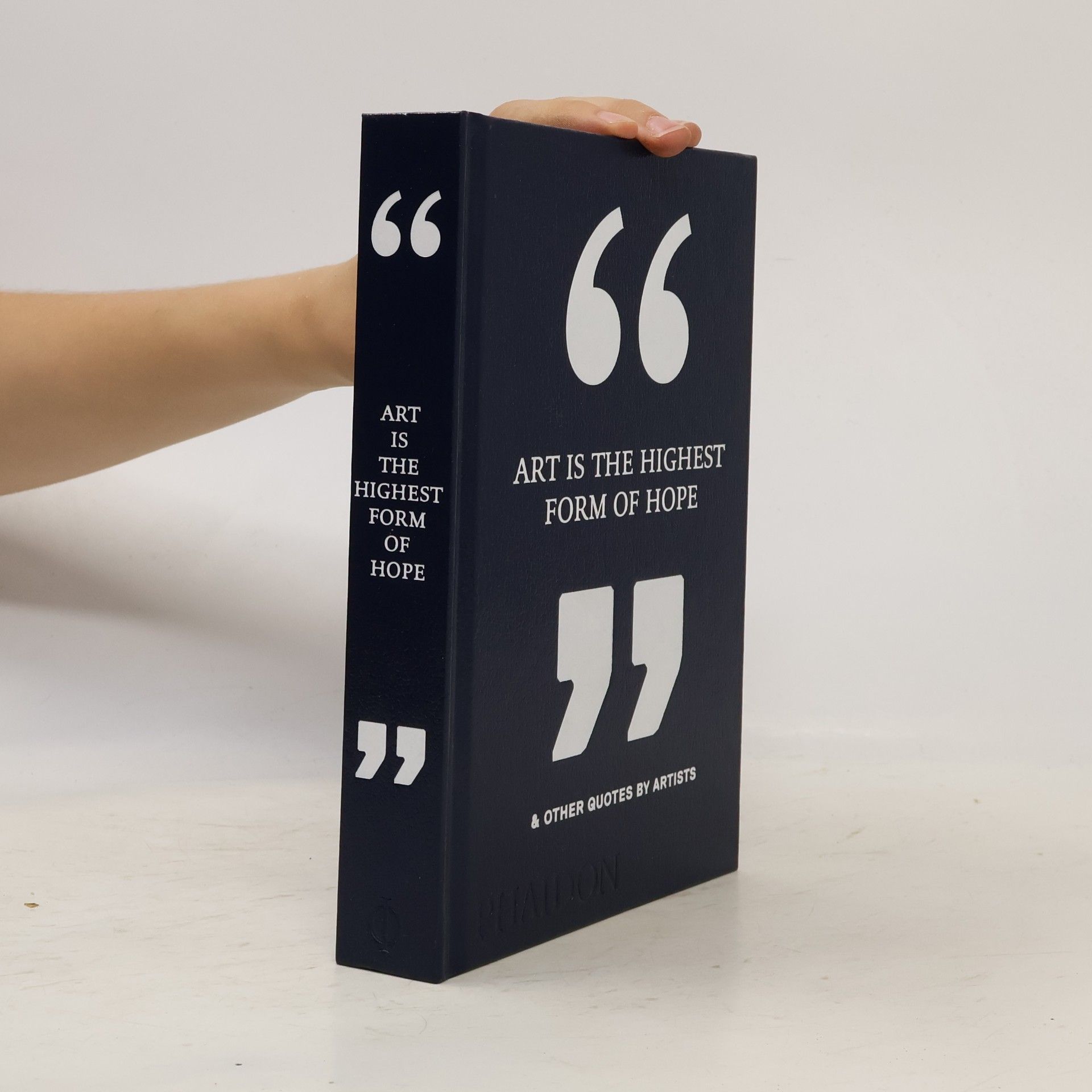 Sara Bader Art is the highest form of hope & other quotes by artists
