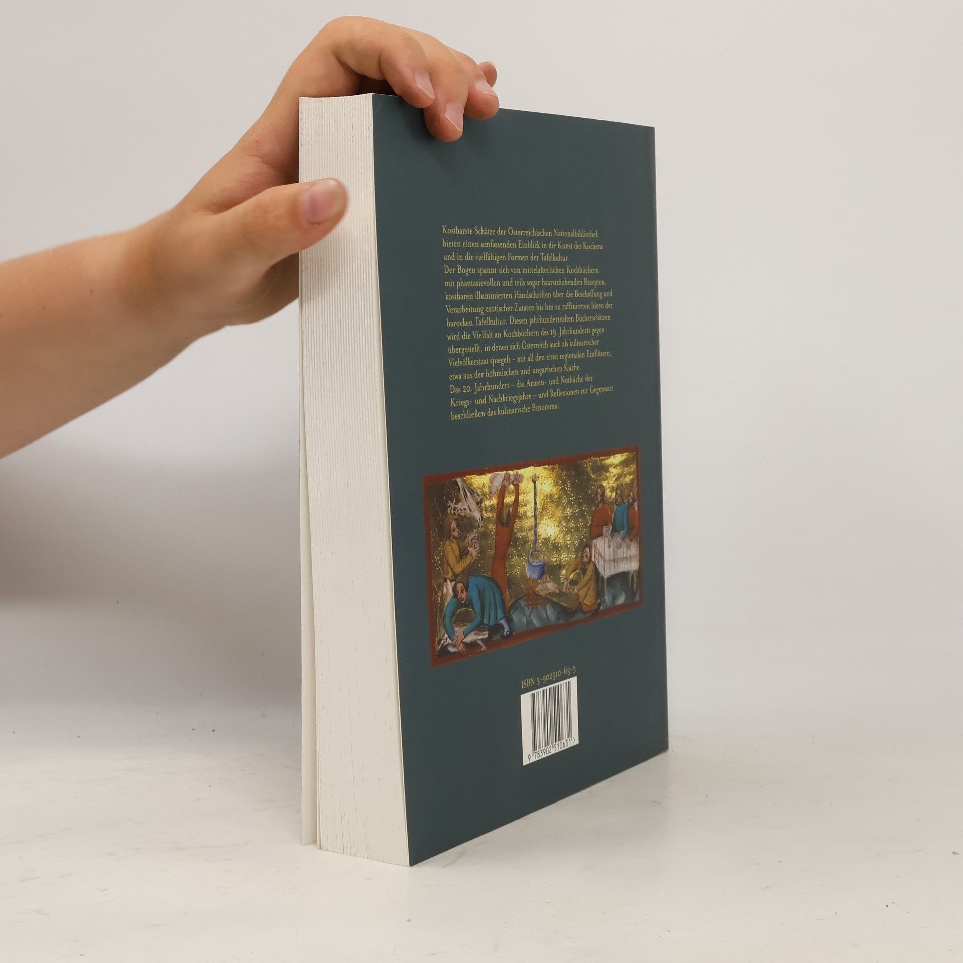Hannes Etzlstorfer Kuchenkunst und Tafel Kultur Kulinarische Zeugnisse aus der Osterreichischen Nationalbibliothek
