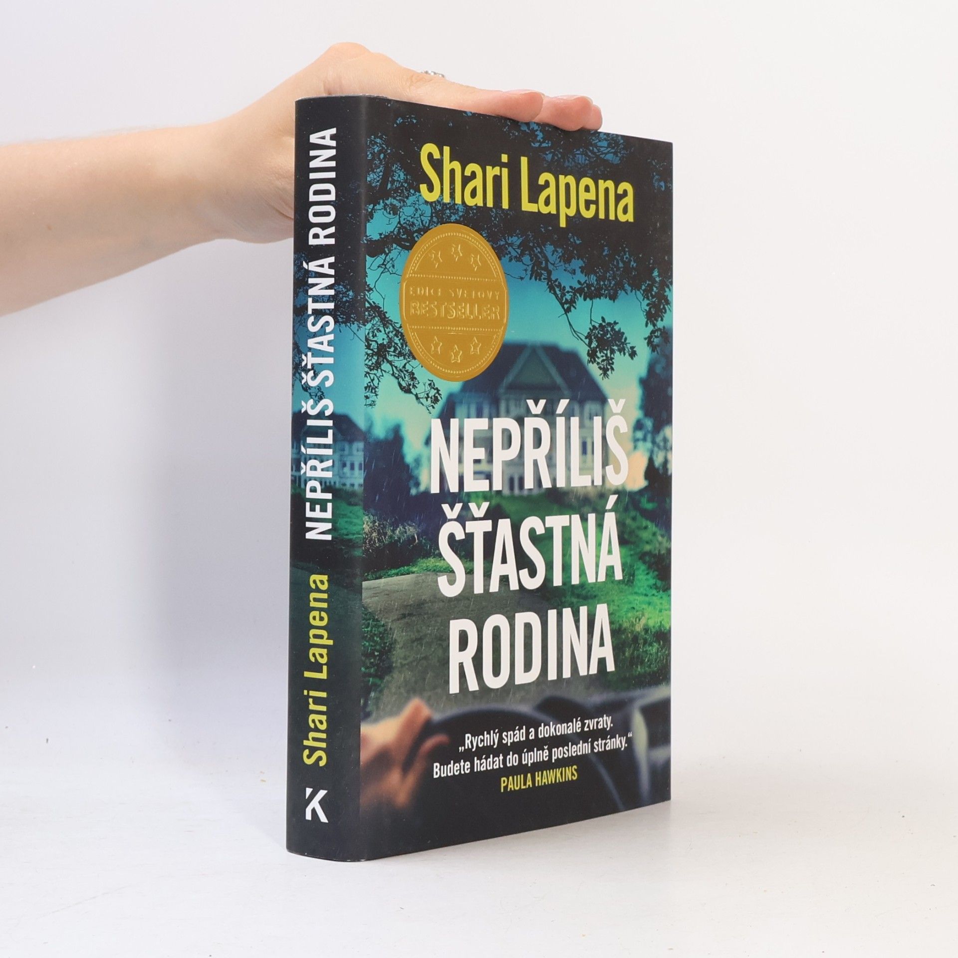 Shari Lapena Nepříliš šťastná rodina