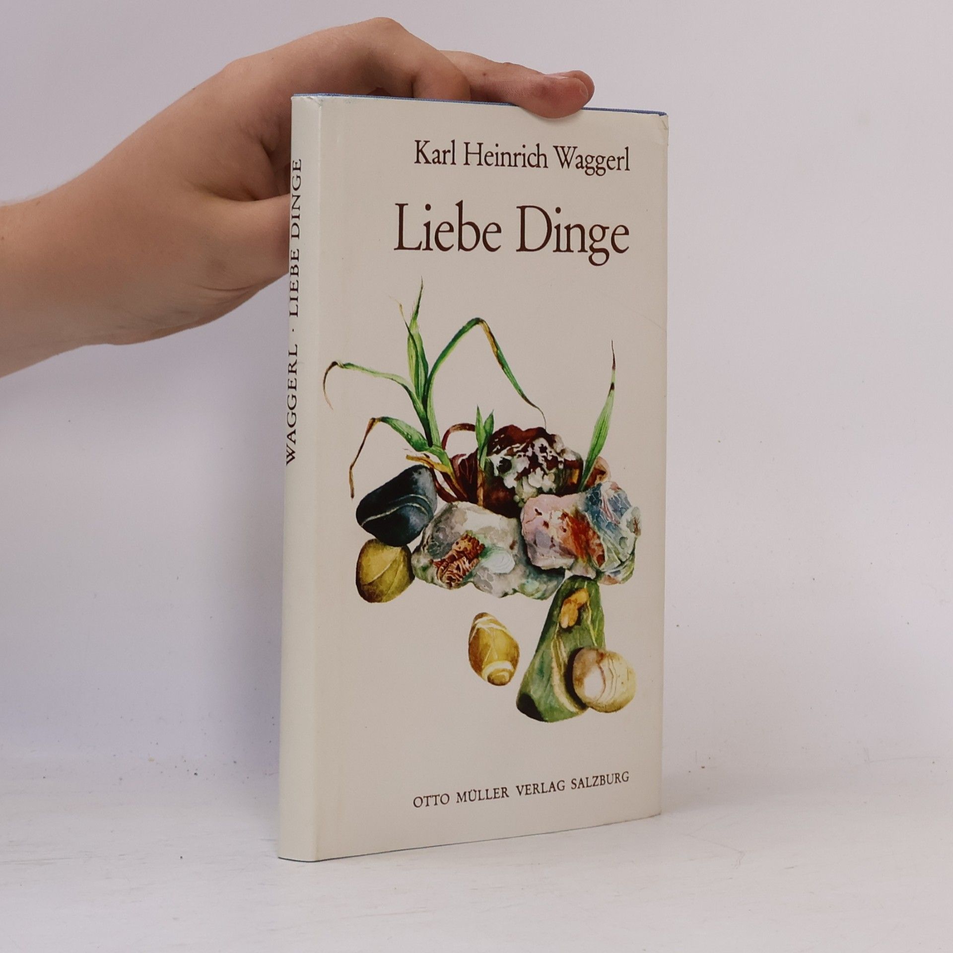 Karl Heinrich Waggerl Liebe Dinge