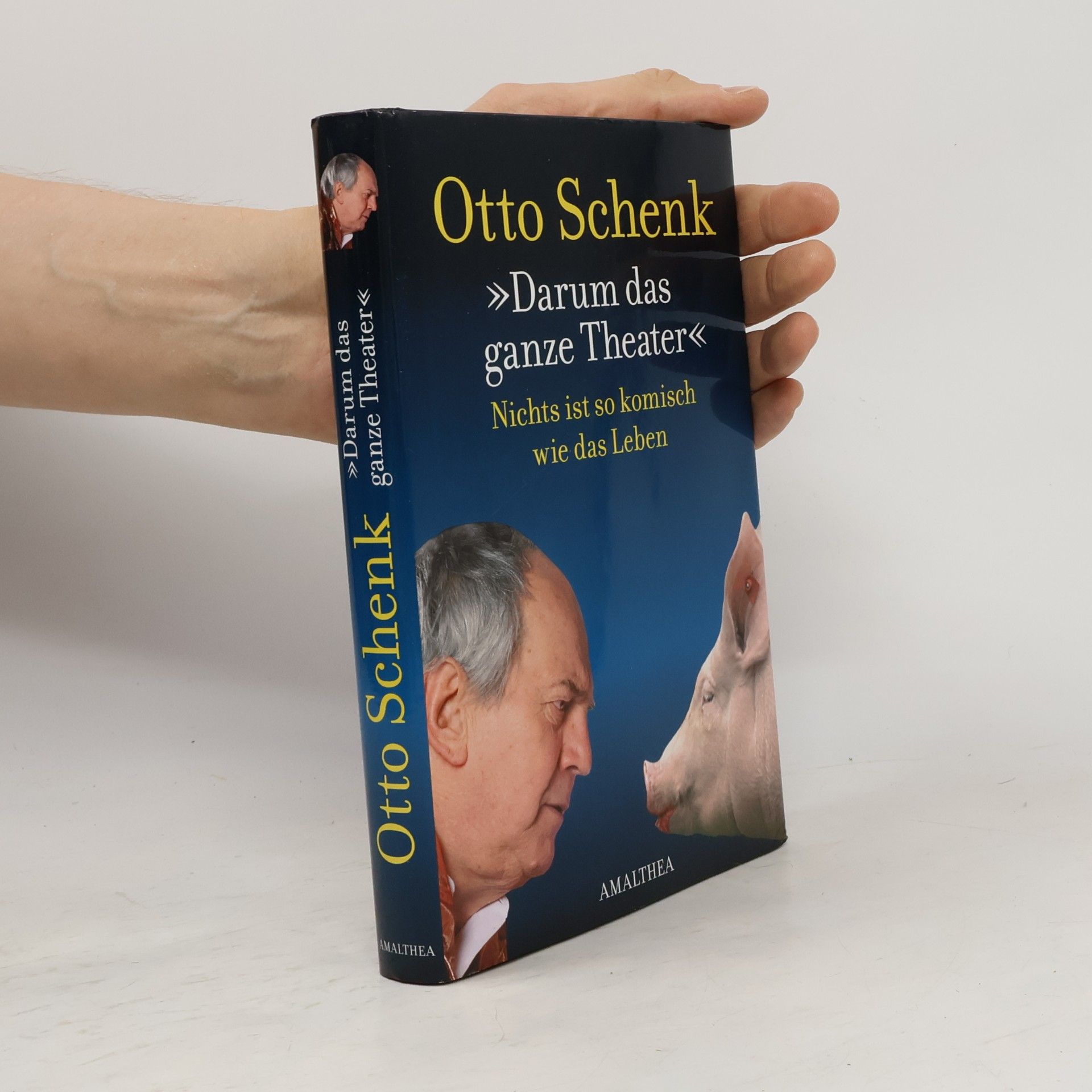 Otto Schenk Darum das ganze Theater