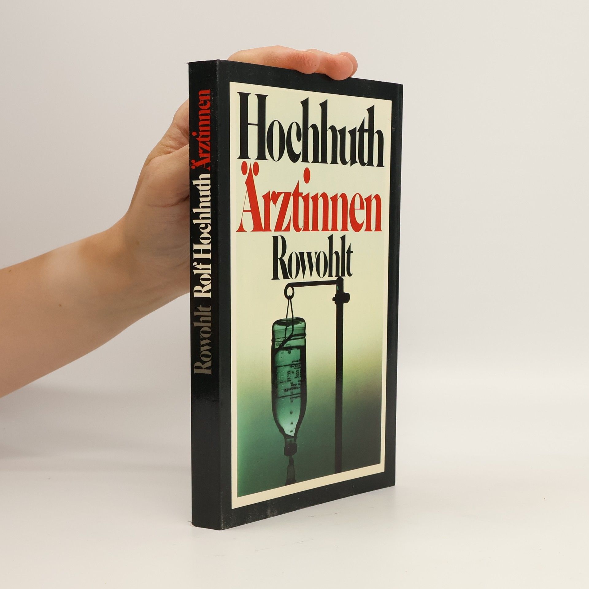 Rolf Hochhuth Ärztinnen
