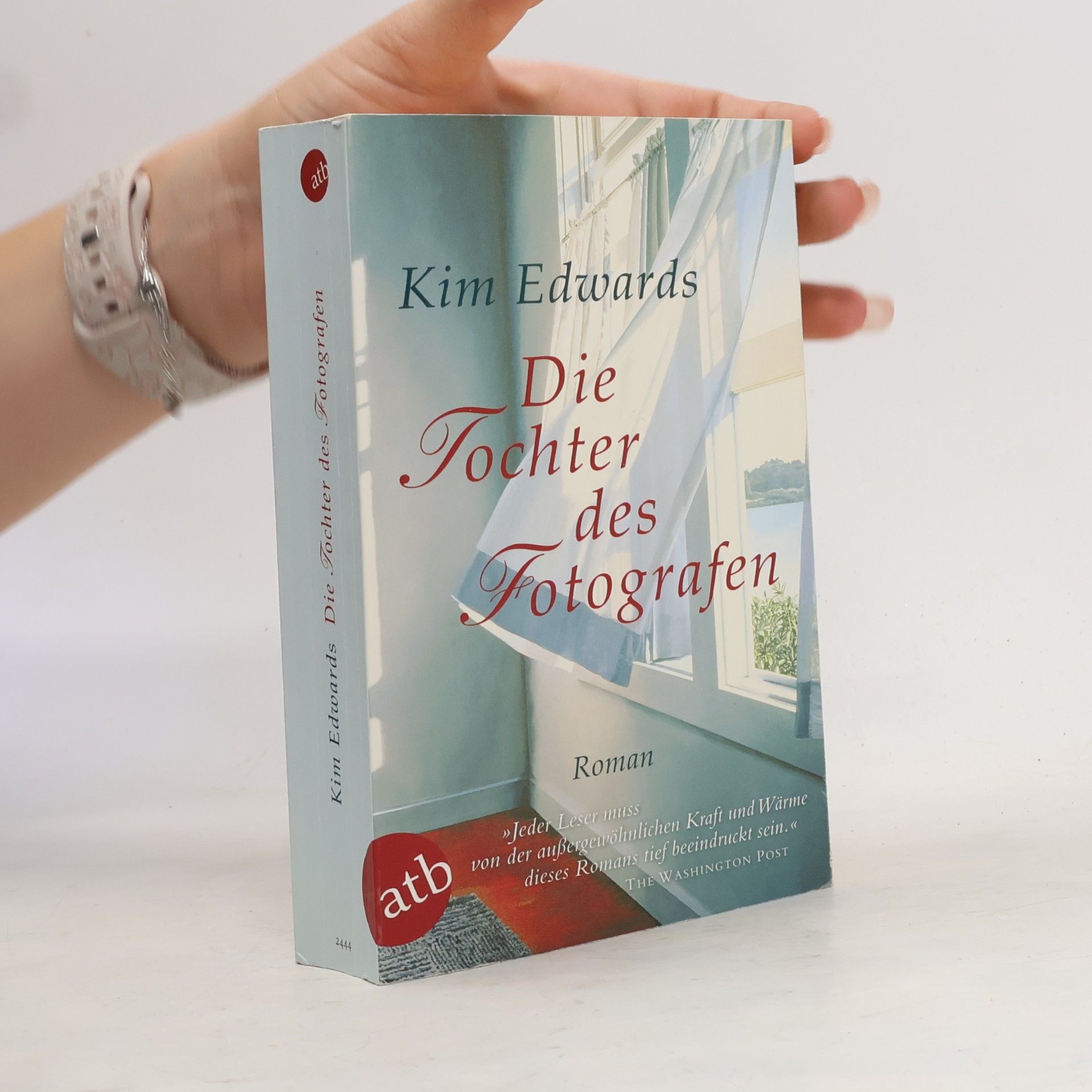 Kim Edwards Die Tochter des Fotografen
