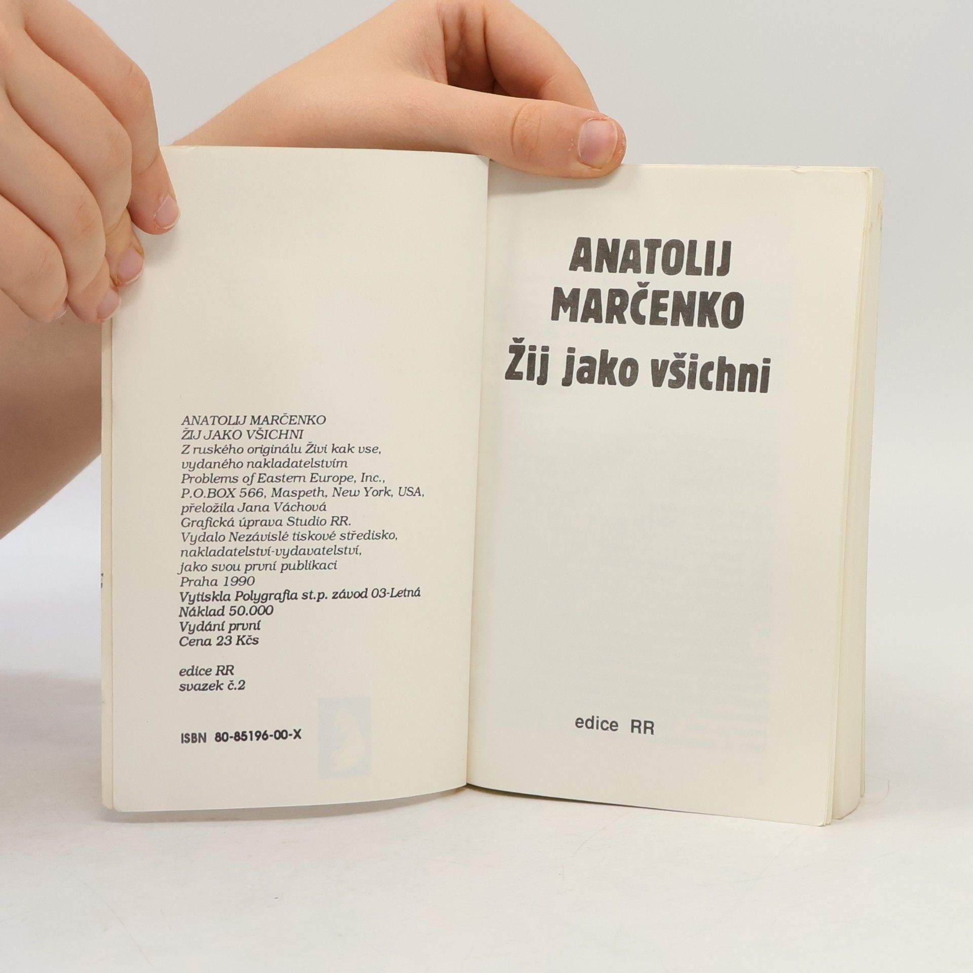 Anatolij Tichonovič Marčenko Žij jako všichni