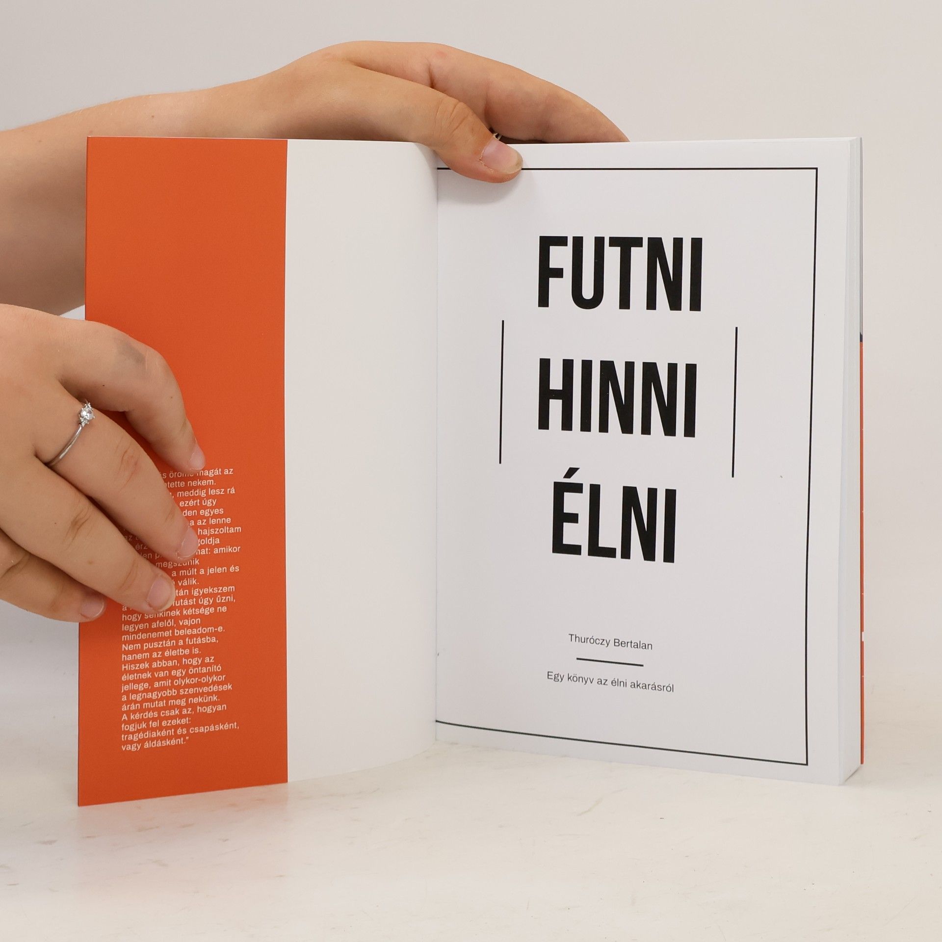 Thuróczy Bertalan Futni hinni élni