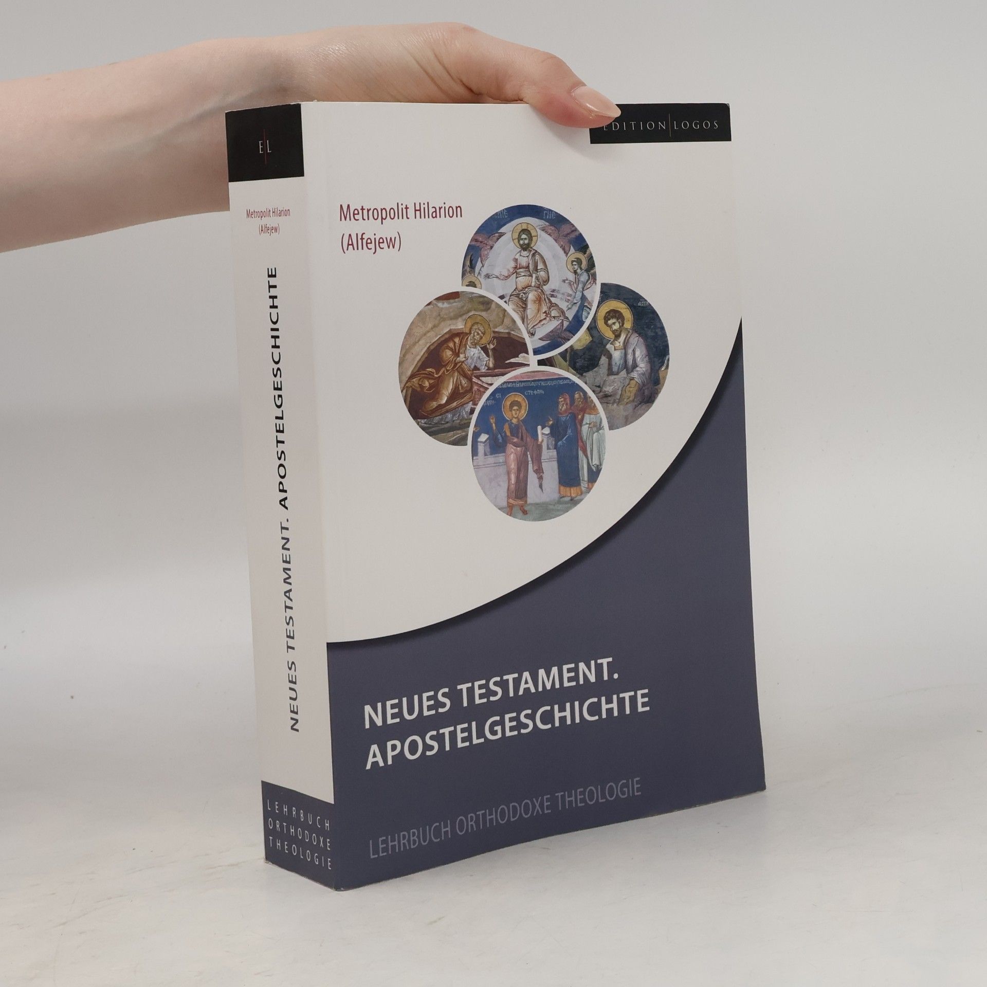 Metropolit von Wolokolamsk Hilarion (Alfejew) Lehrbuch Orthodoxe Theologie: Neues Testament. Apostelgeschichte