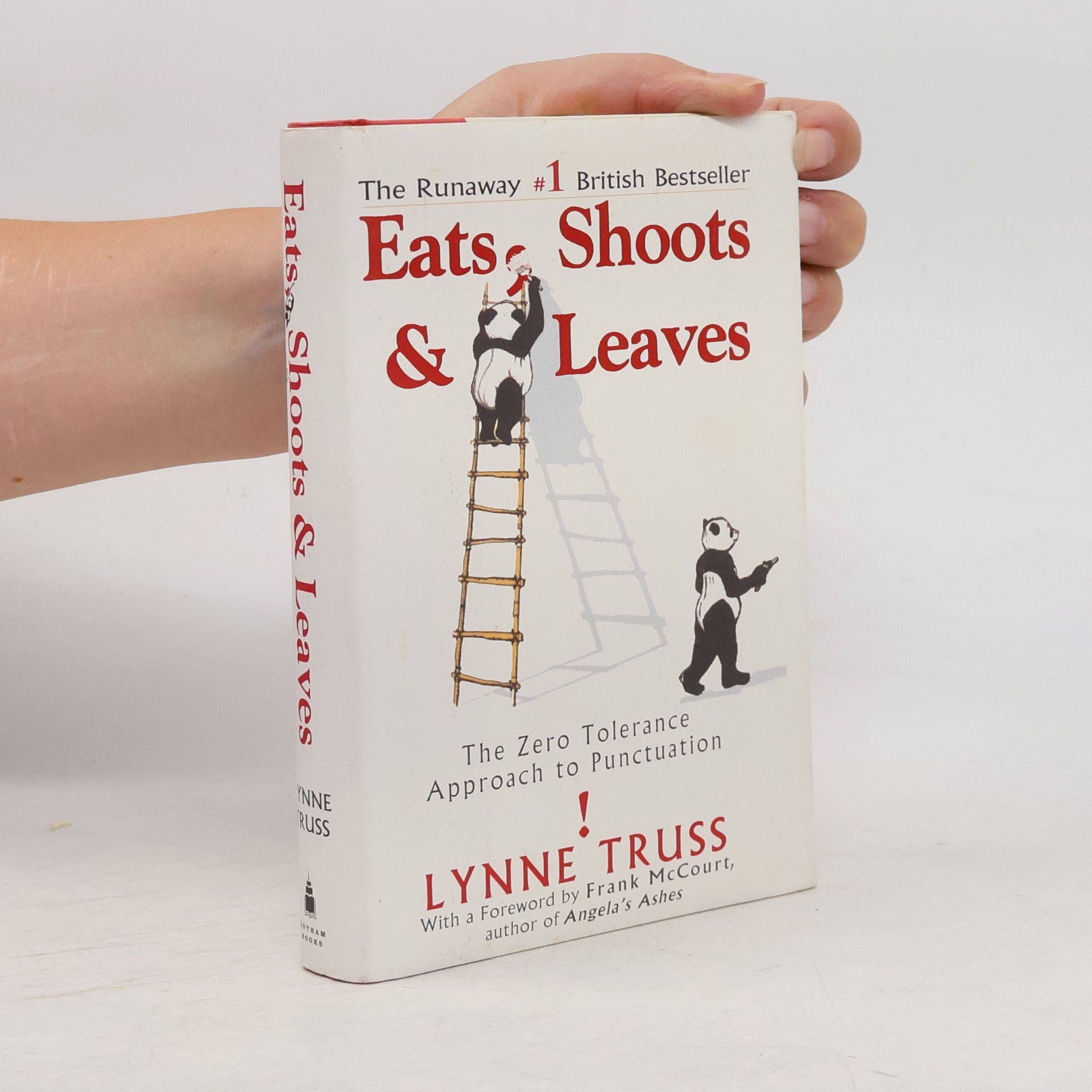 Lynne Truss Eats, shoots & leaves : the zero tolerance approach to punctuation