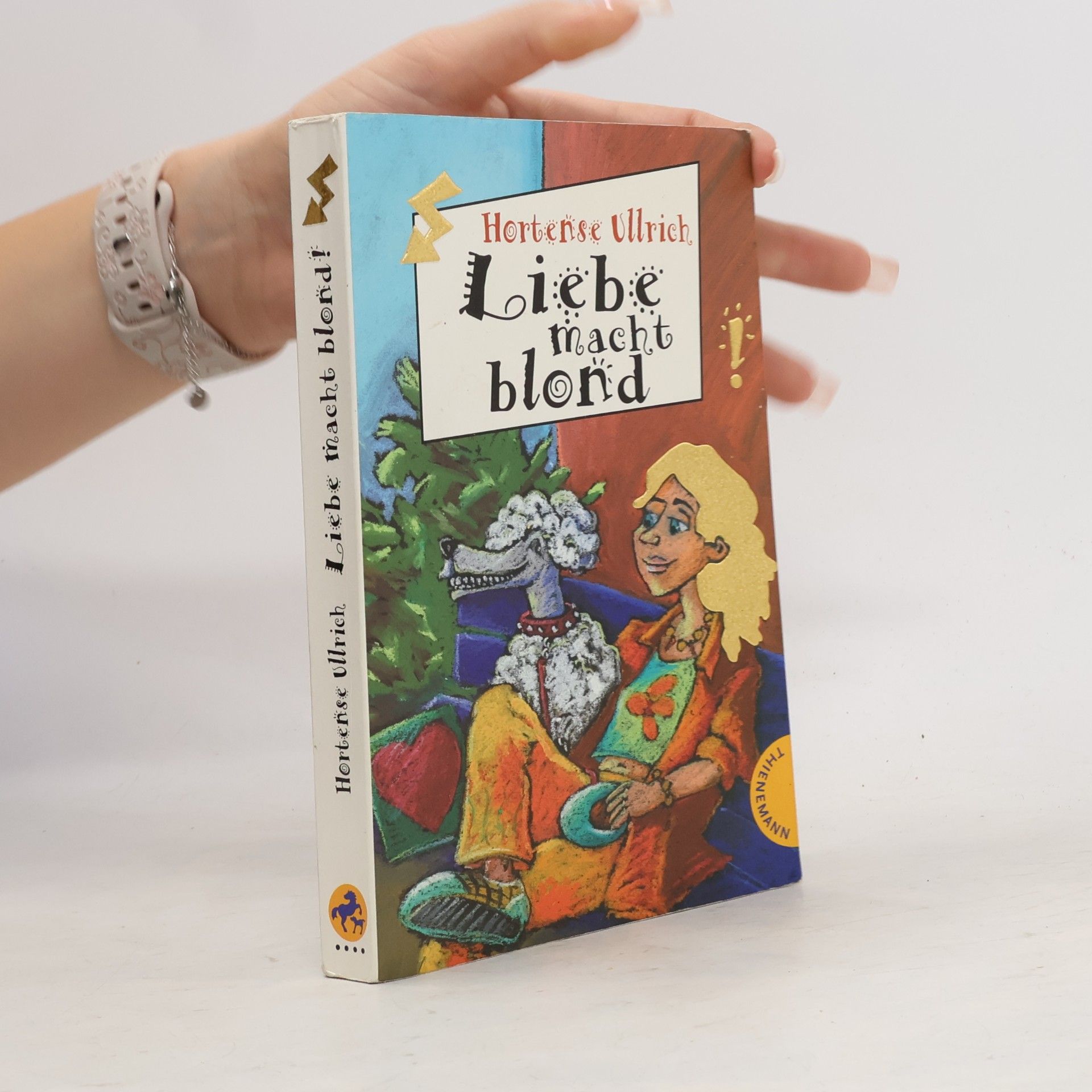 Hortense Ullrich Liebe macht blond