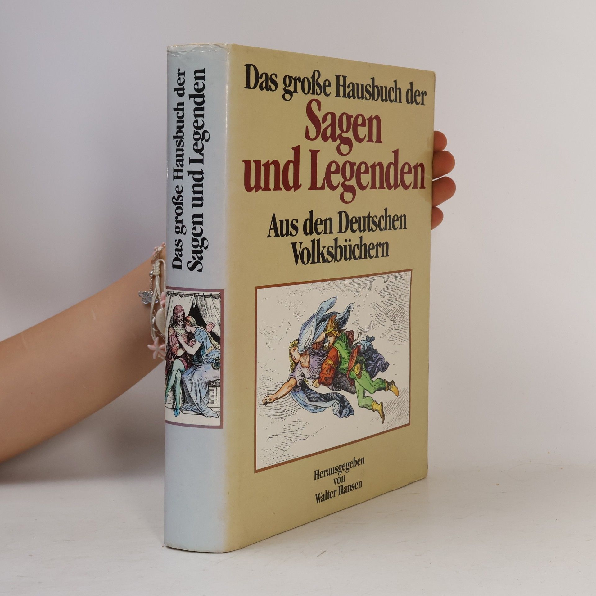 Autorenkollektiv Das großen Hausbuch der Sagen und Legenden aus den Deutschen Volksbüchern