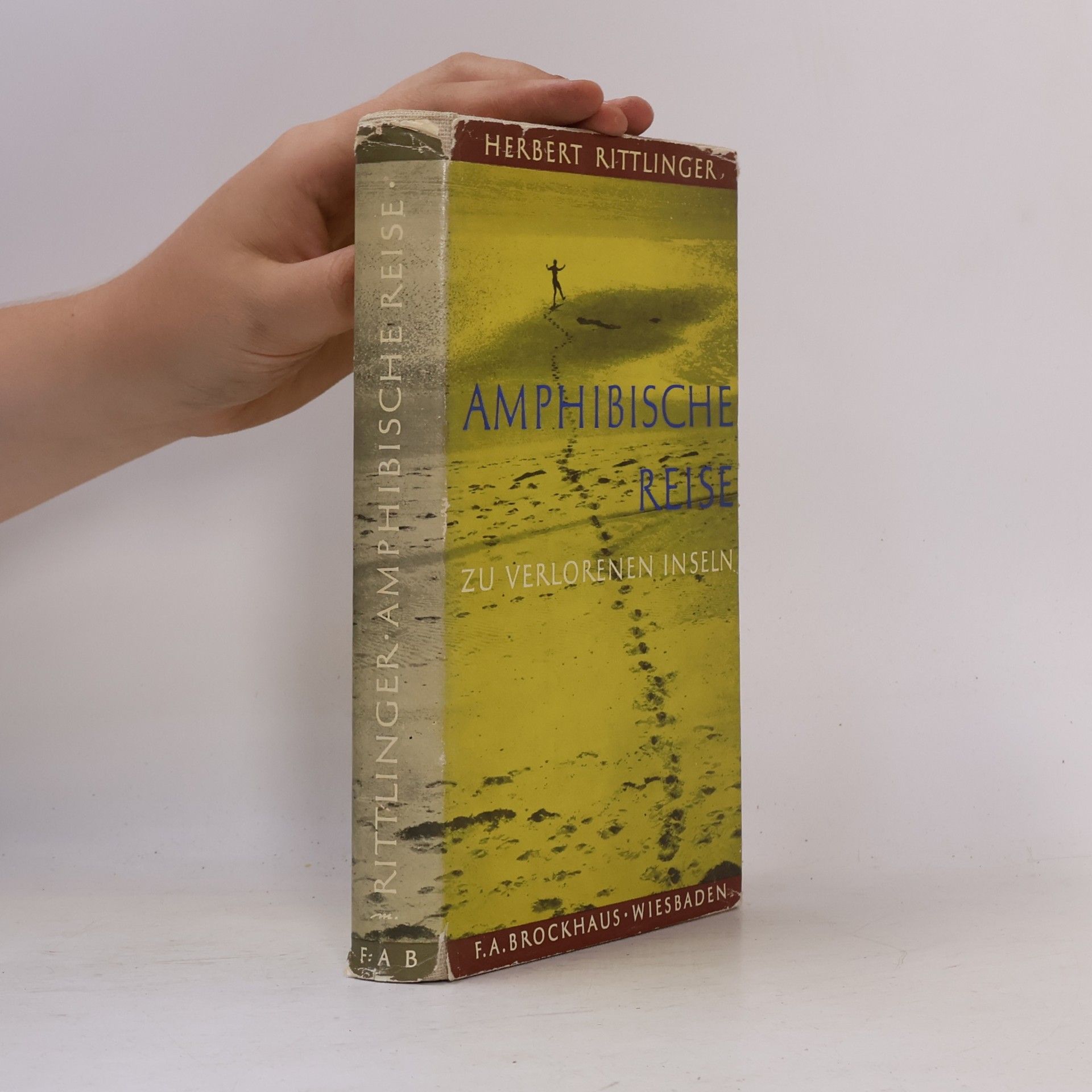 Herbert Rittlinger Amphibische Reise zu verlorenen Inseln