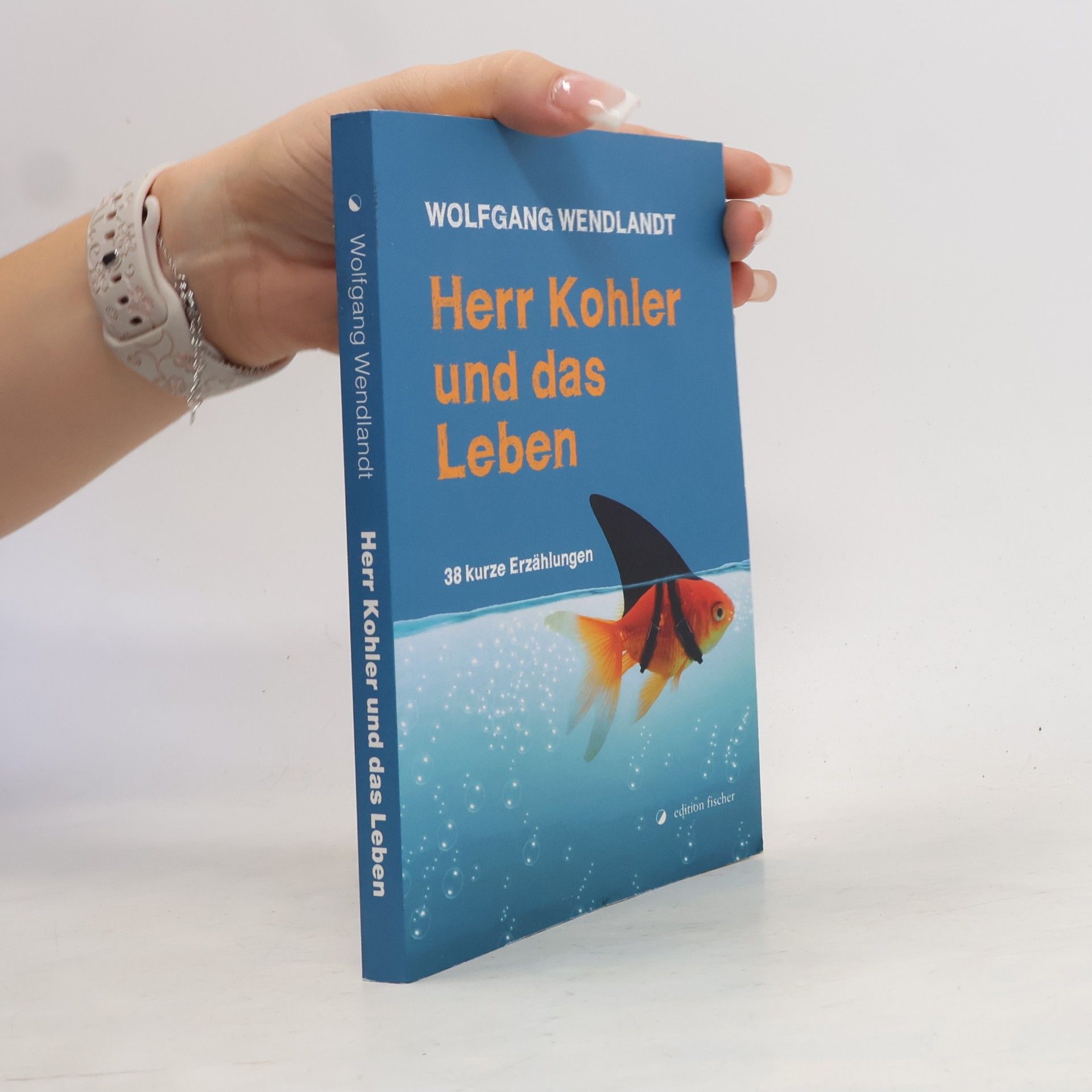 Wolfgang Wendlandt Herr Kohler und das Leben