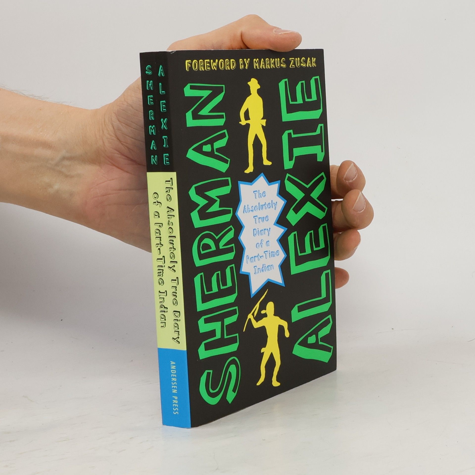 Sherman Alexie The Absolutely True Diary of a Part-Time Indian