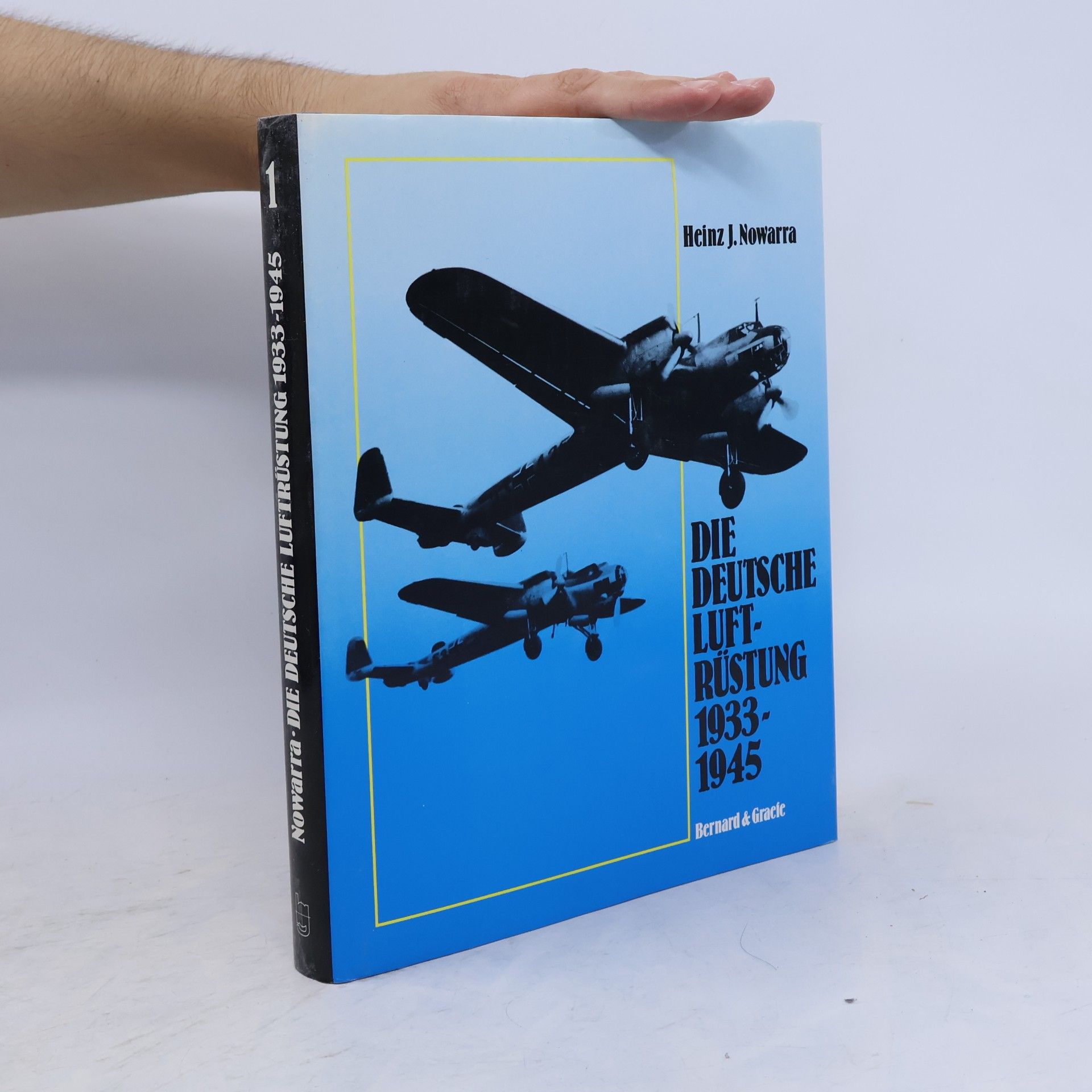 Heinz J. Nowarra Die deutsche Luftrüstung 1933 - 1945. Band 1