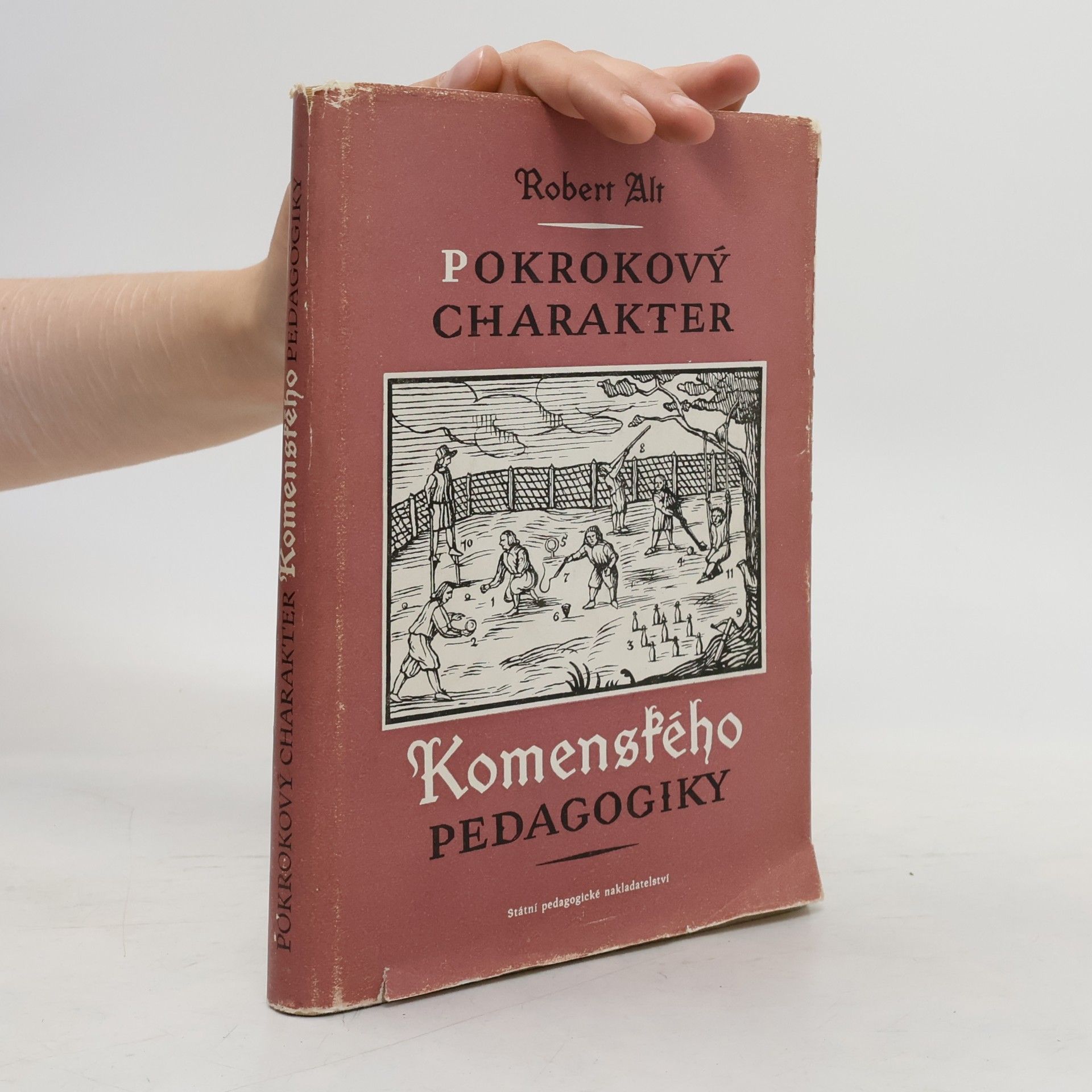 Robert Alt Pokrokový charakter Komenského pedagogiky