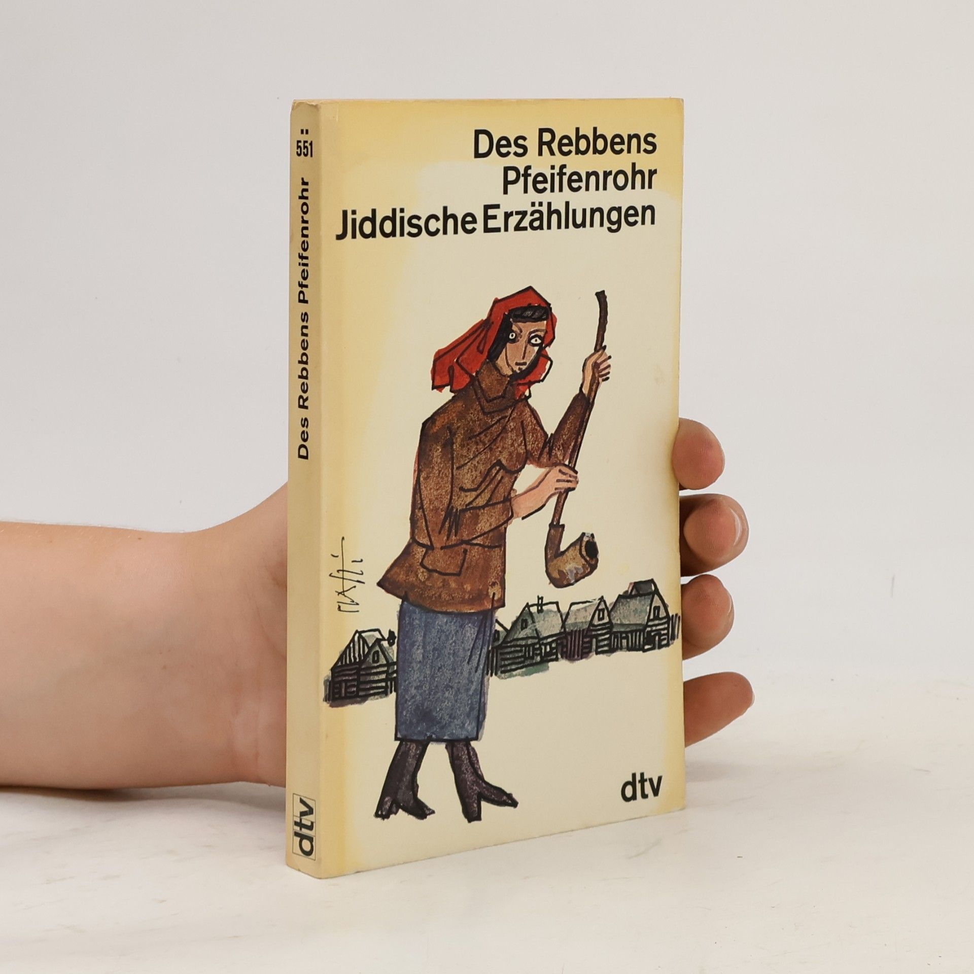 Autorenkollektiv Des Rebbens Pfeifenrohr. Jiddische Erzählungen