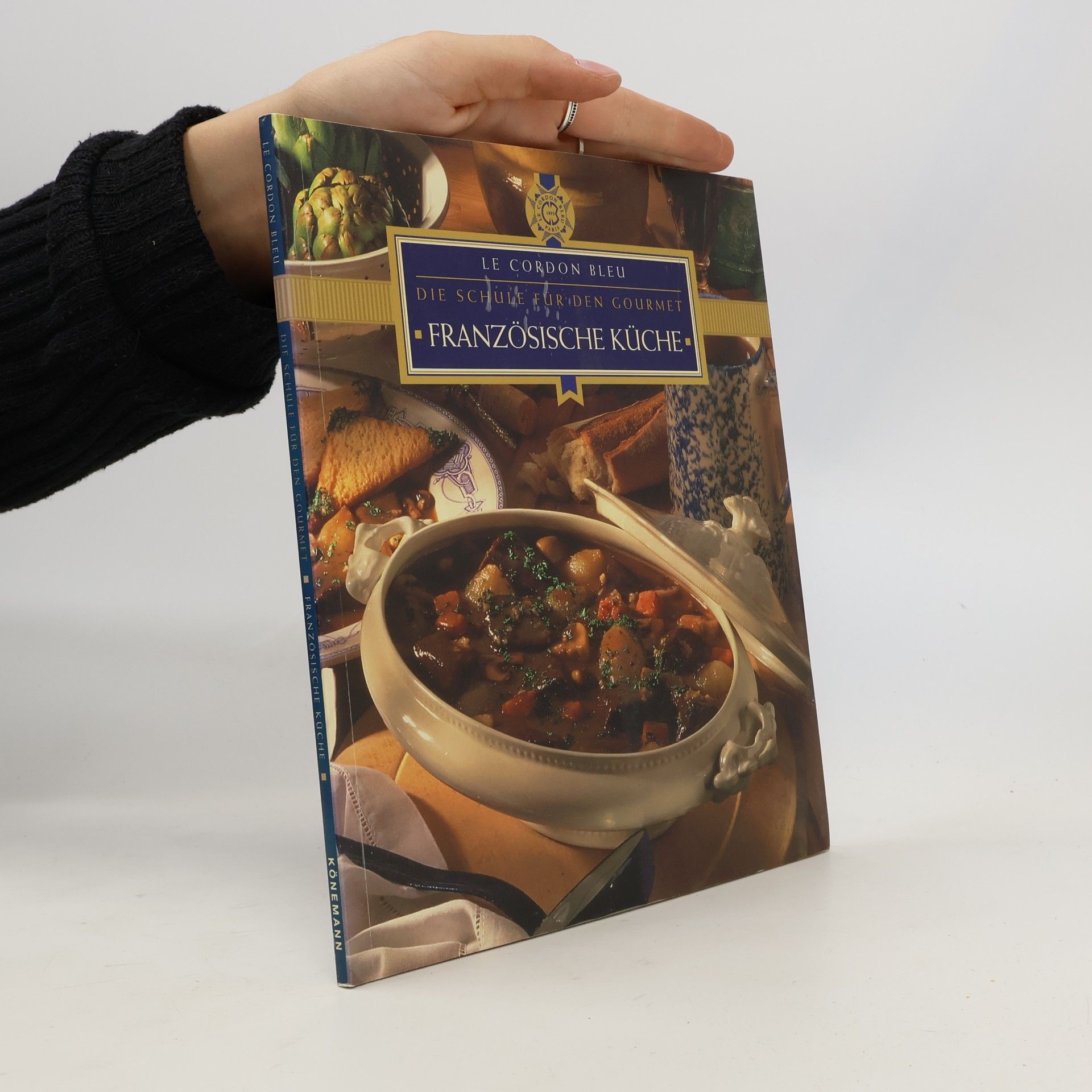 Autorenkollektiv Französische Küche. Le Cordon Bleu. Die Küche für den Gourmet