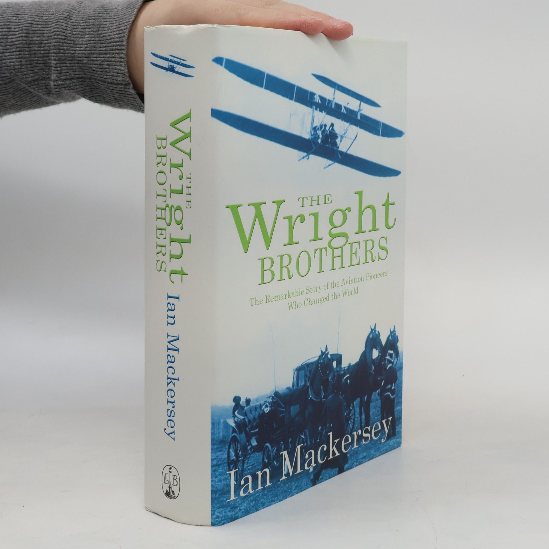 Ian Mackersey The Wright Brothers
