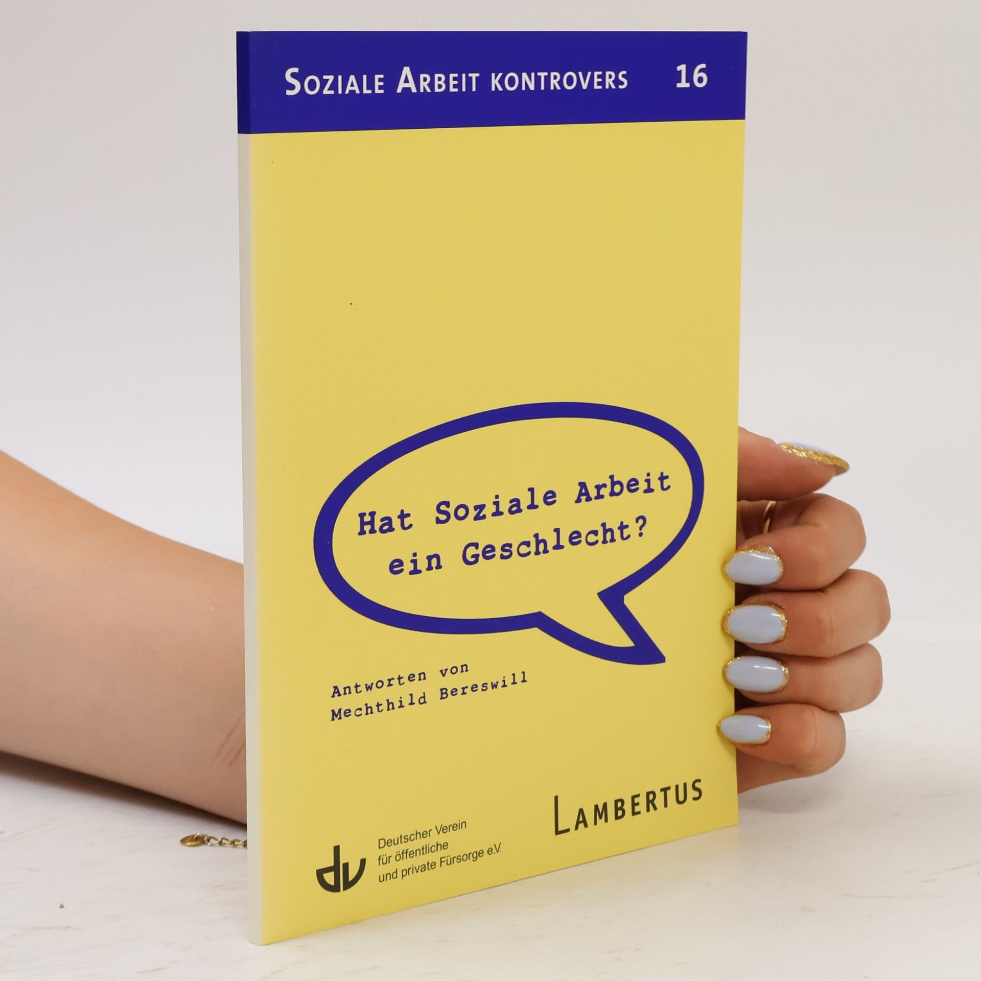 Mechthild Bereswill Soziale Arbeit kontrovers - 16: Hat Soziale Arbeit ein Geschlecht?