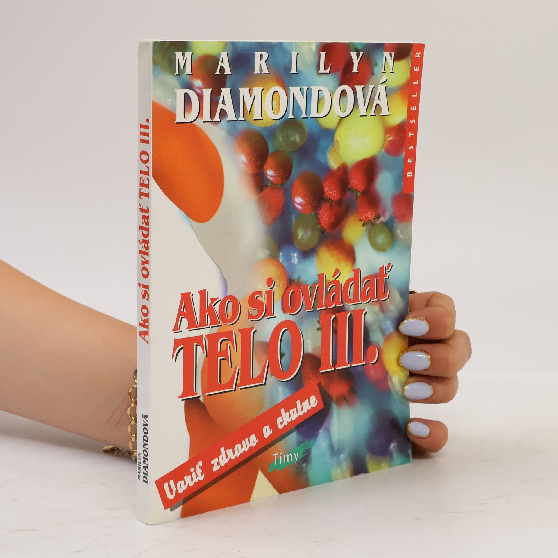 Marilyn Diamond Ako si ovládať telo III.