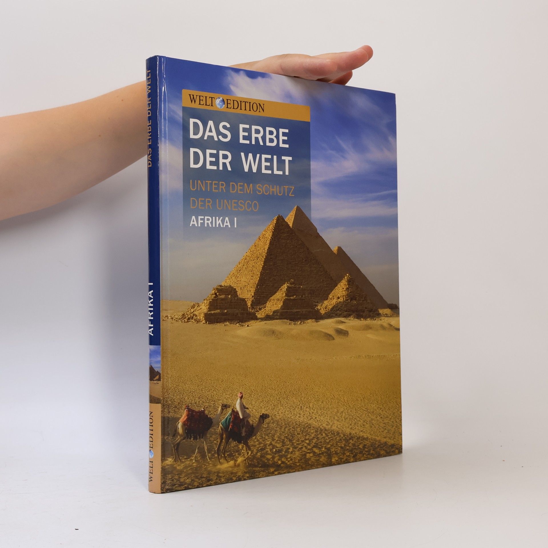 Autorenkollektiv Das Erbe der Welt. Unter dem schutz der UNESCO Afrika I