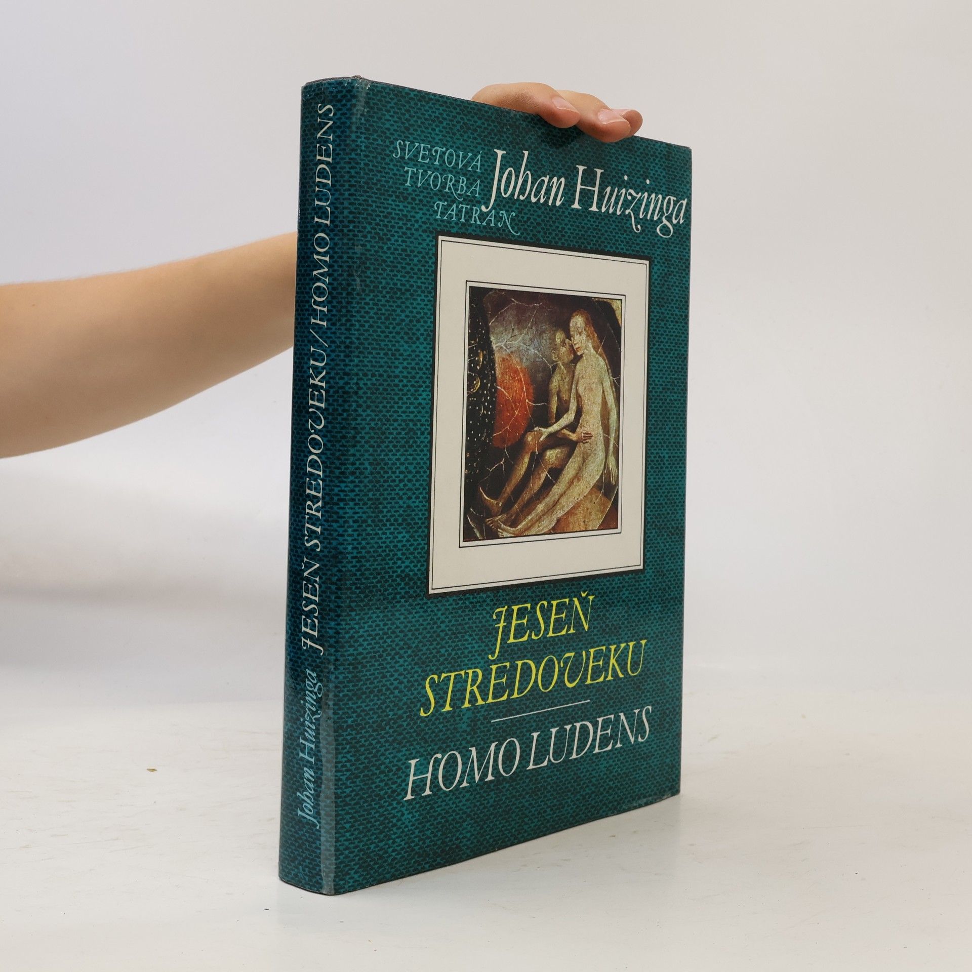 Johan Huizinga Jeseň stredoveku. Homo ludens