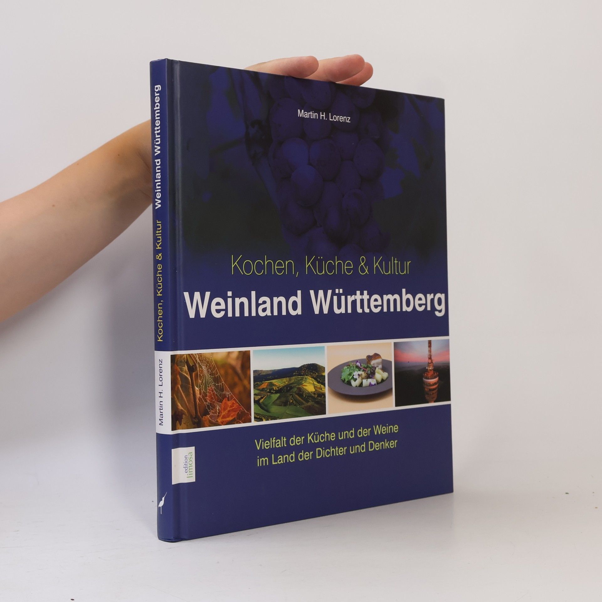Martin H. Lorenz Kochen, Küche & Kultur Weinland Württemberg