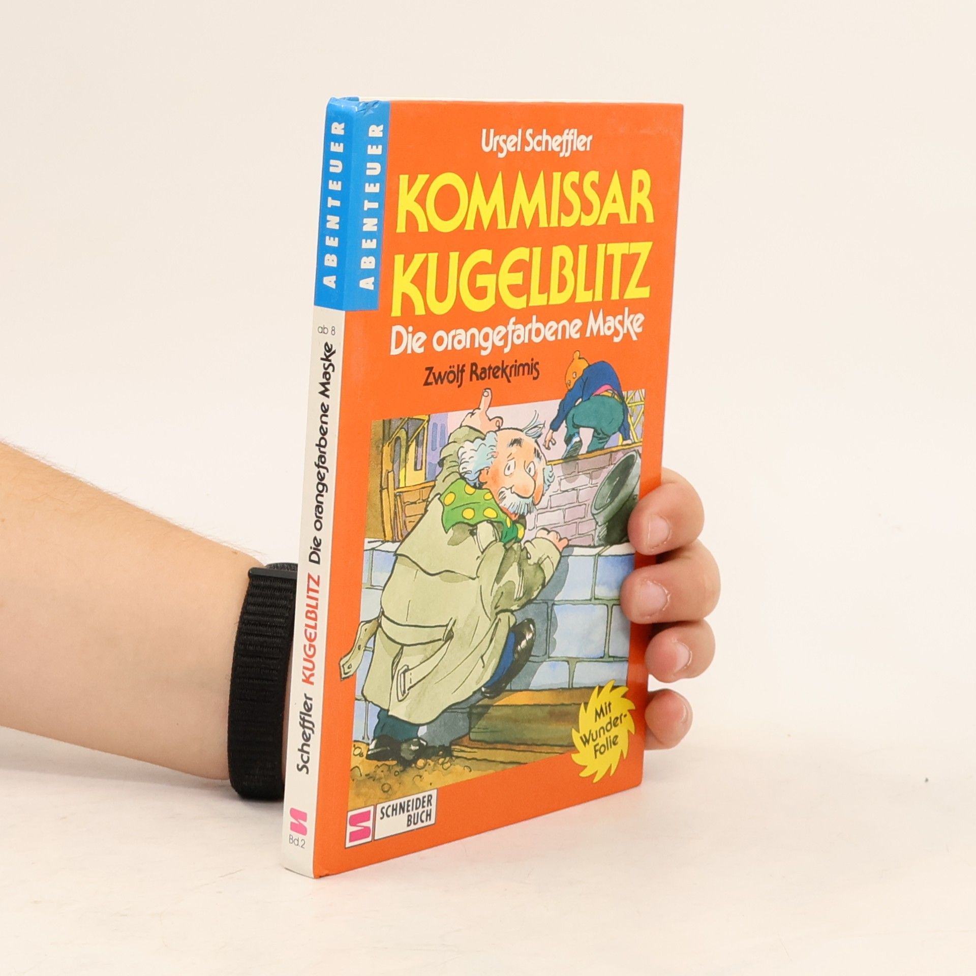 Ursel Scheffler Kommissar Kugelblitz. Die Orangefarbene Maske