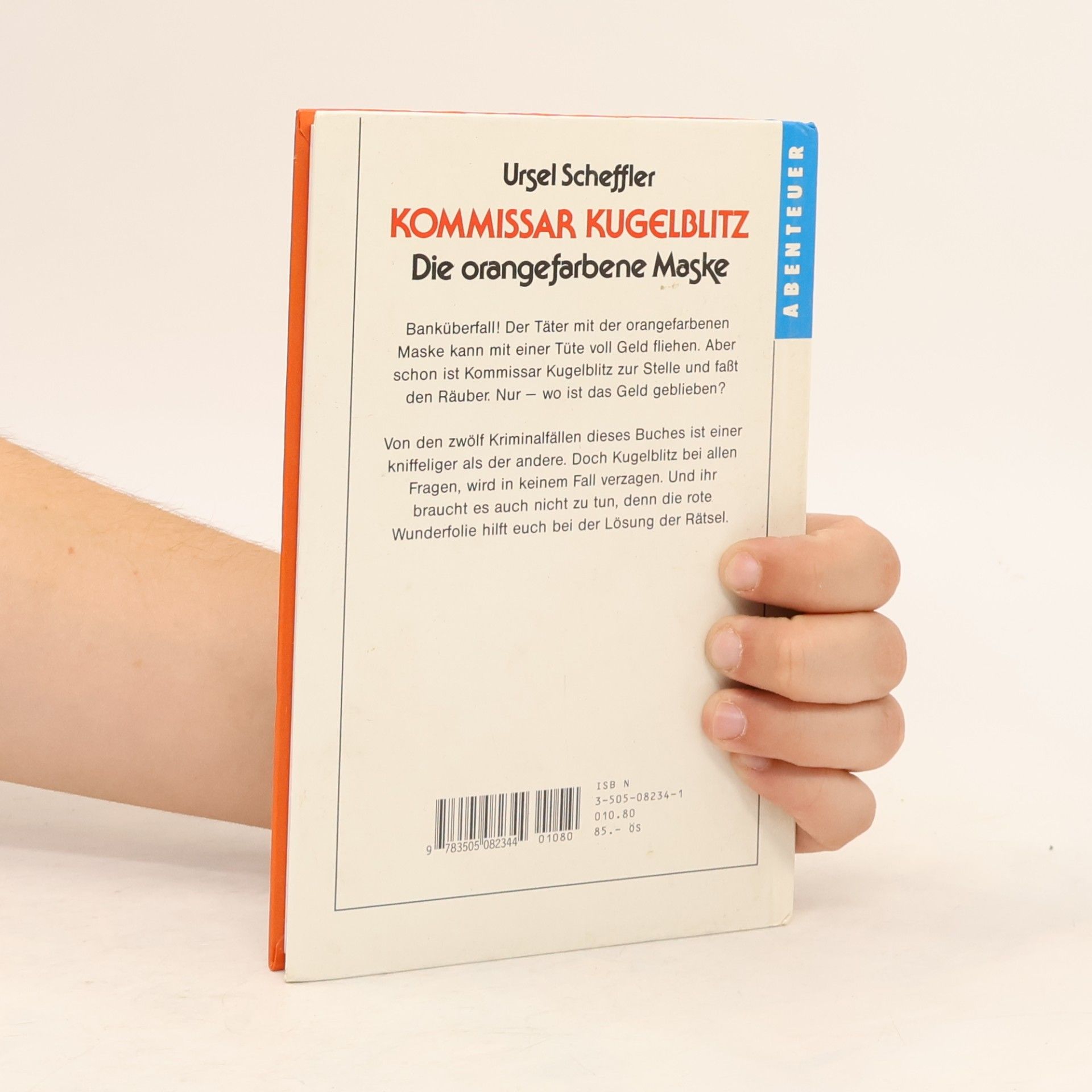 Ursel Scheffler Kommissar Kugelblitz. Die Orangefarbene Maske