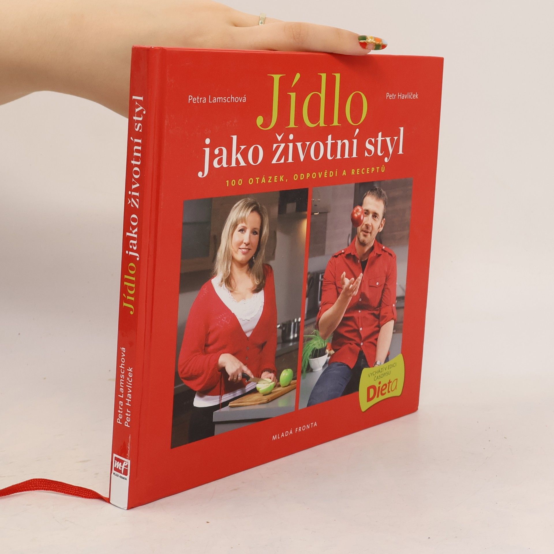 Jídlo jako životní styl, aneb 100 otázek, odpovědí a receptů