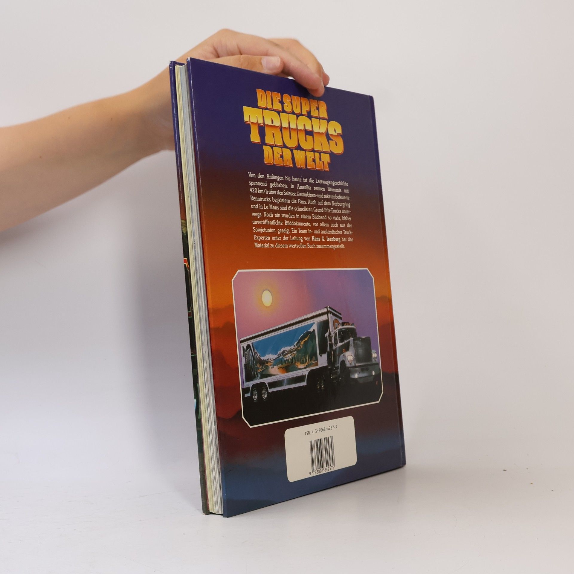 Hans-Georg Isenberg Die Super-Trucks der Welt