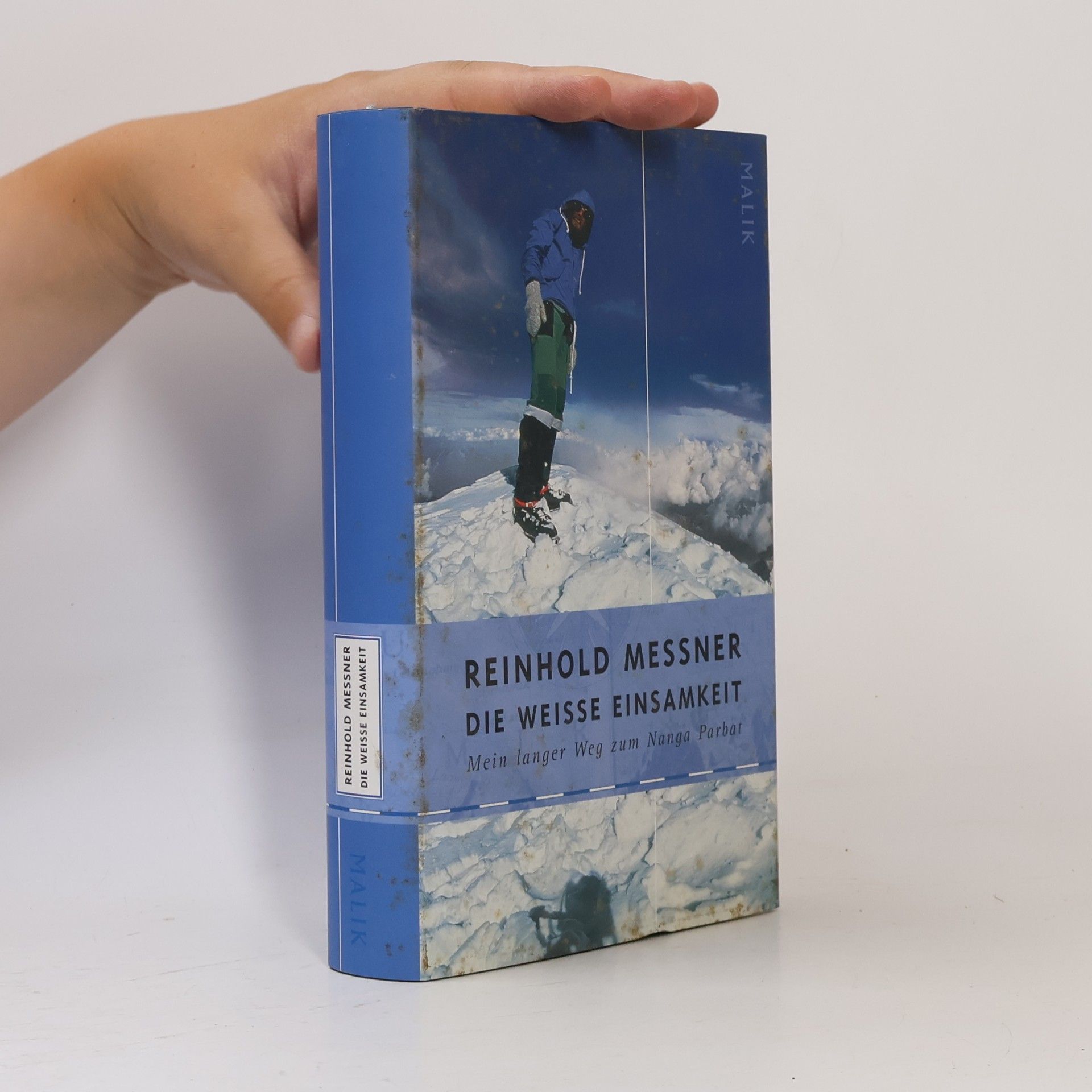 Reinhold Messner Die weisse Einsamkeit