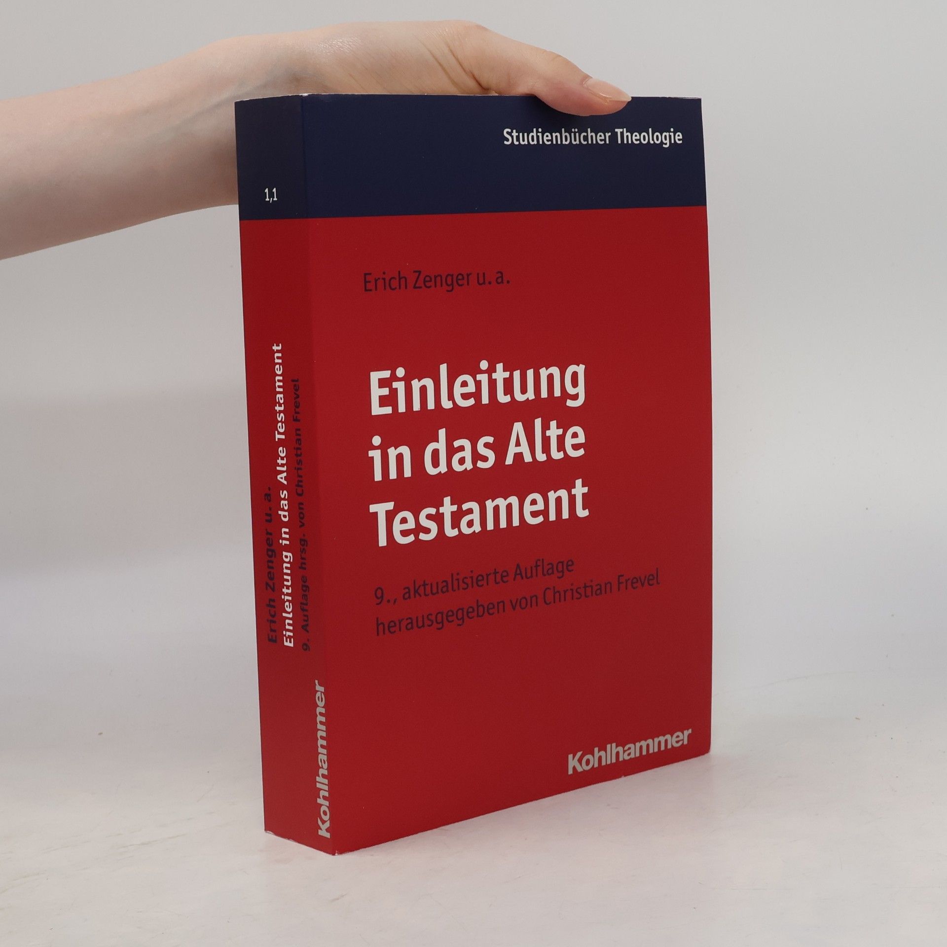 Kohlhammer Studienbücher Theologie - 1,1: Einleitung in das Alte Testament - 9., aktualisierte Auflage, herausgegeben von Christian Frevel