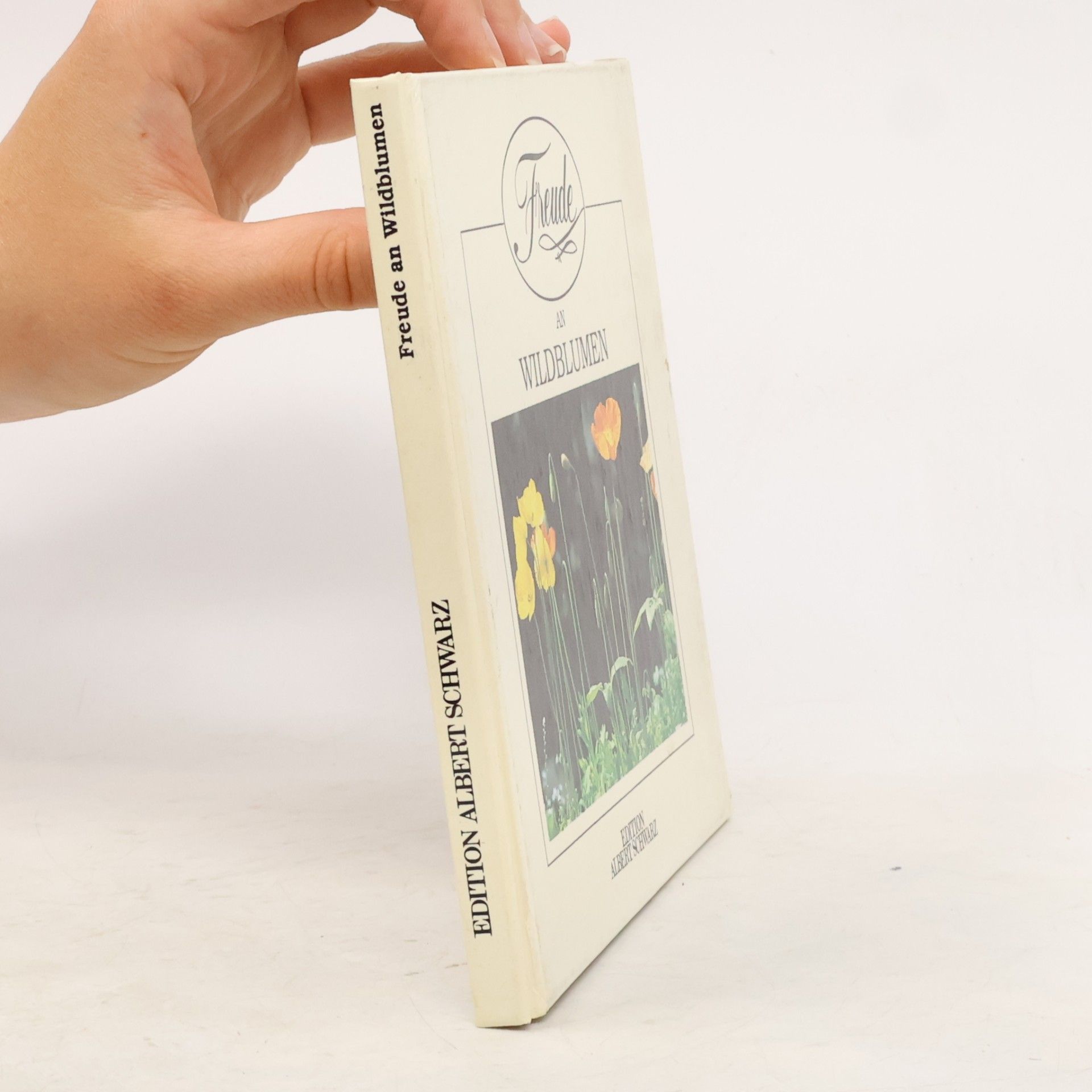 Autorenkollektiv Edition Albert Schwarz: Freude an Wildblumen