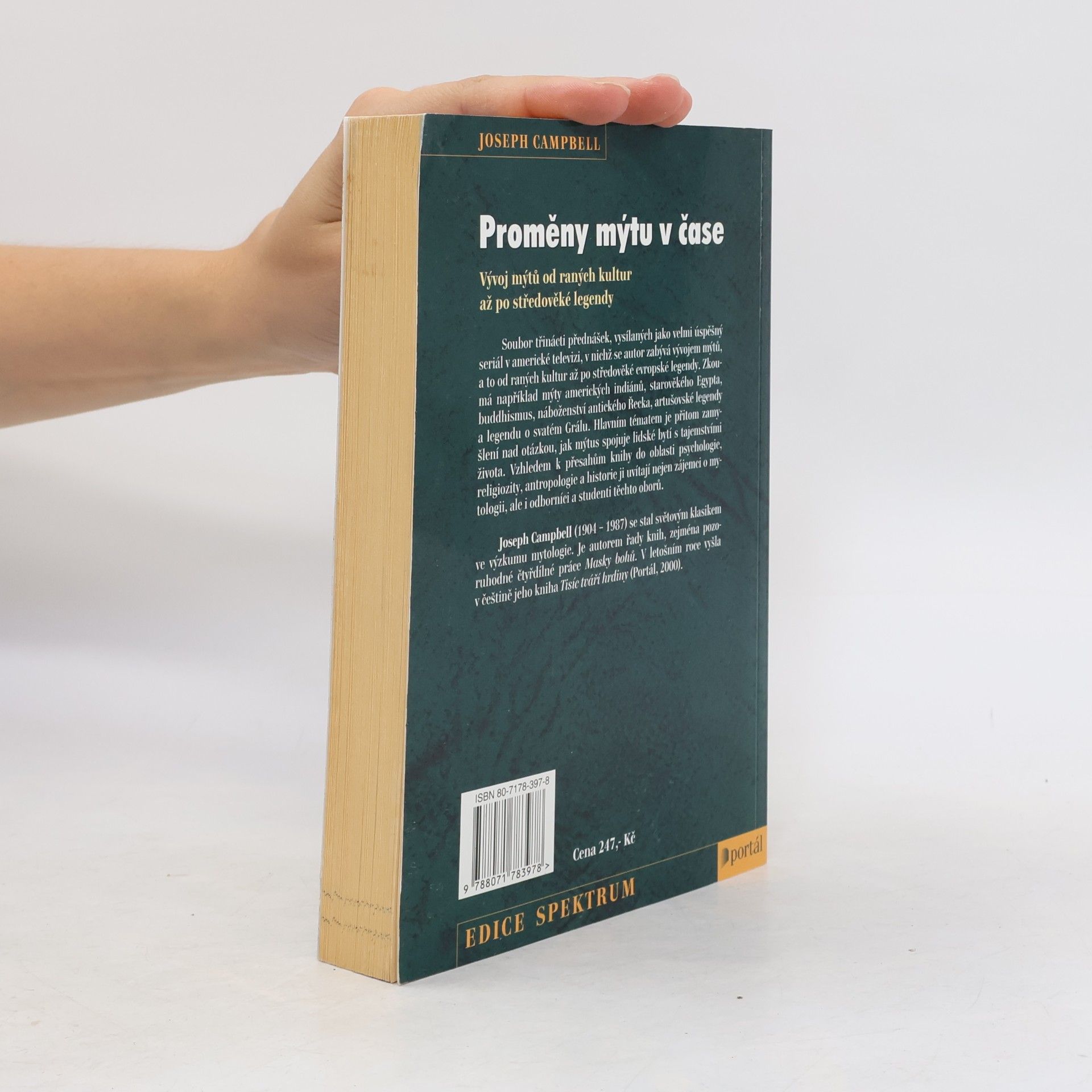 Joseph Campbell Proměny mýtu v čase: vývoj mýtů od raných kultur až po středověké legendy