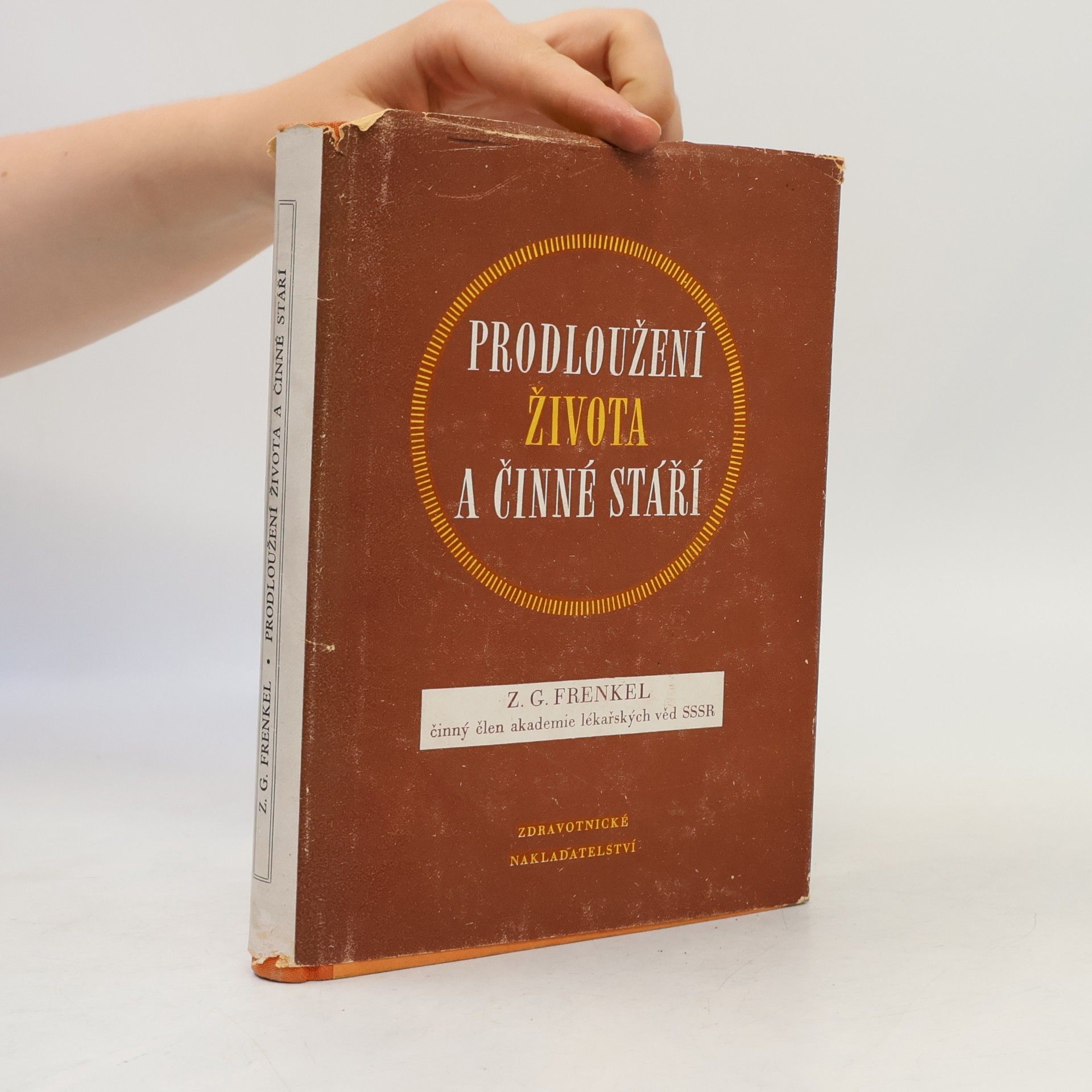 Zacharij Grigorjevič Frenkel Prodloužení života a činné stáří