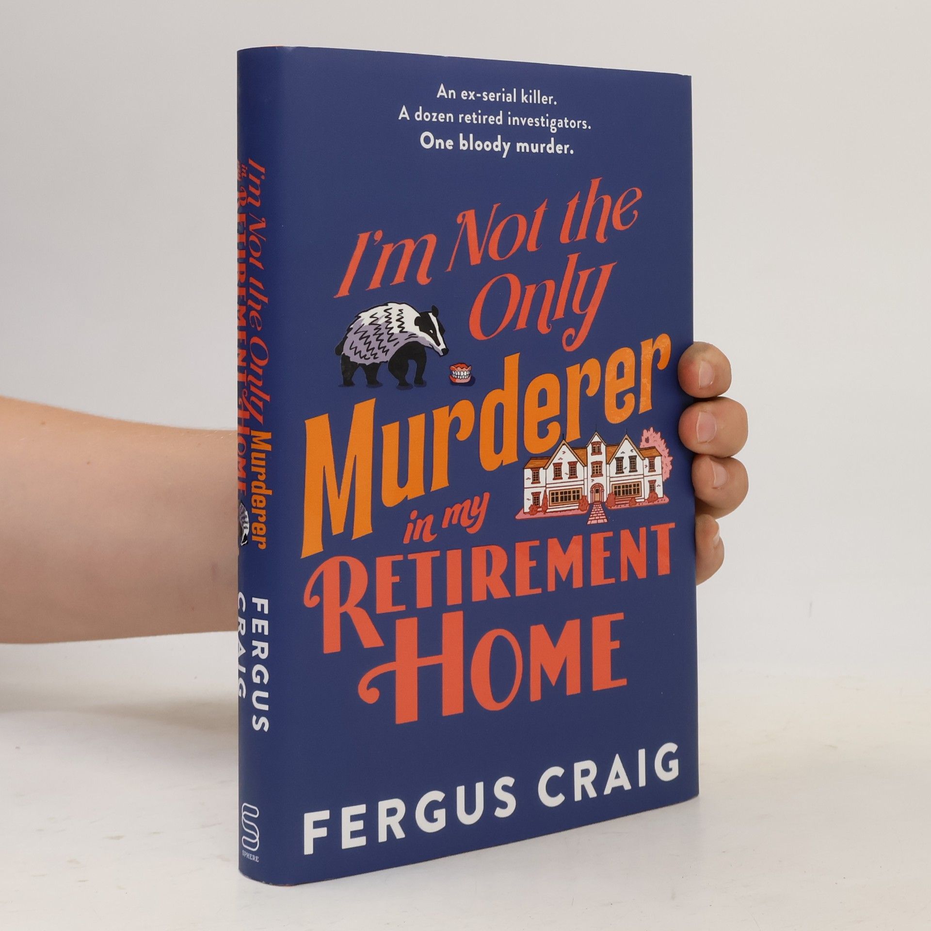 Fergus Craig Everyone in My Retirement Home Thinks I Killed Someone