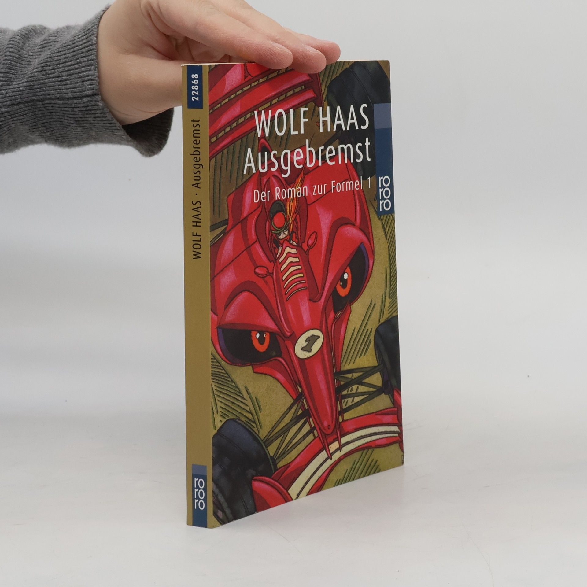 Wolf Haas Ausgebremst