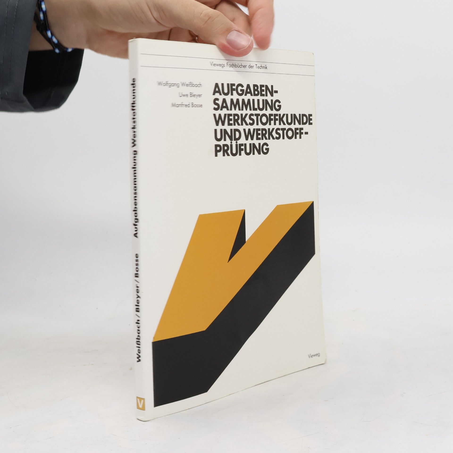 Wolfgang Weißbach Aufgabensammlung Werkstoffkunde und Werkstoffprüfung