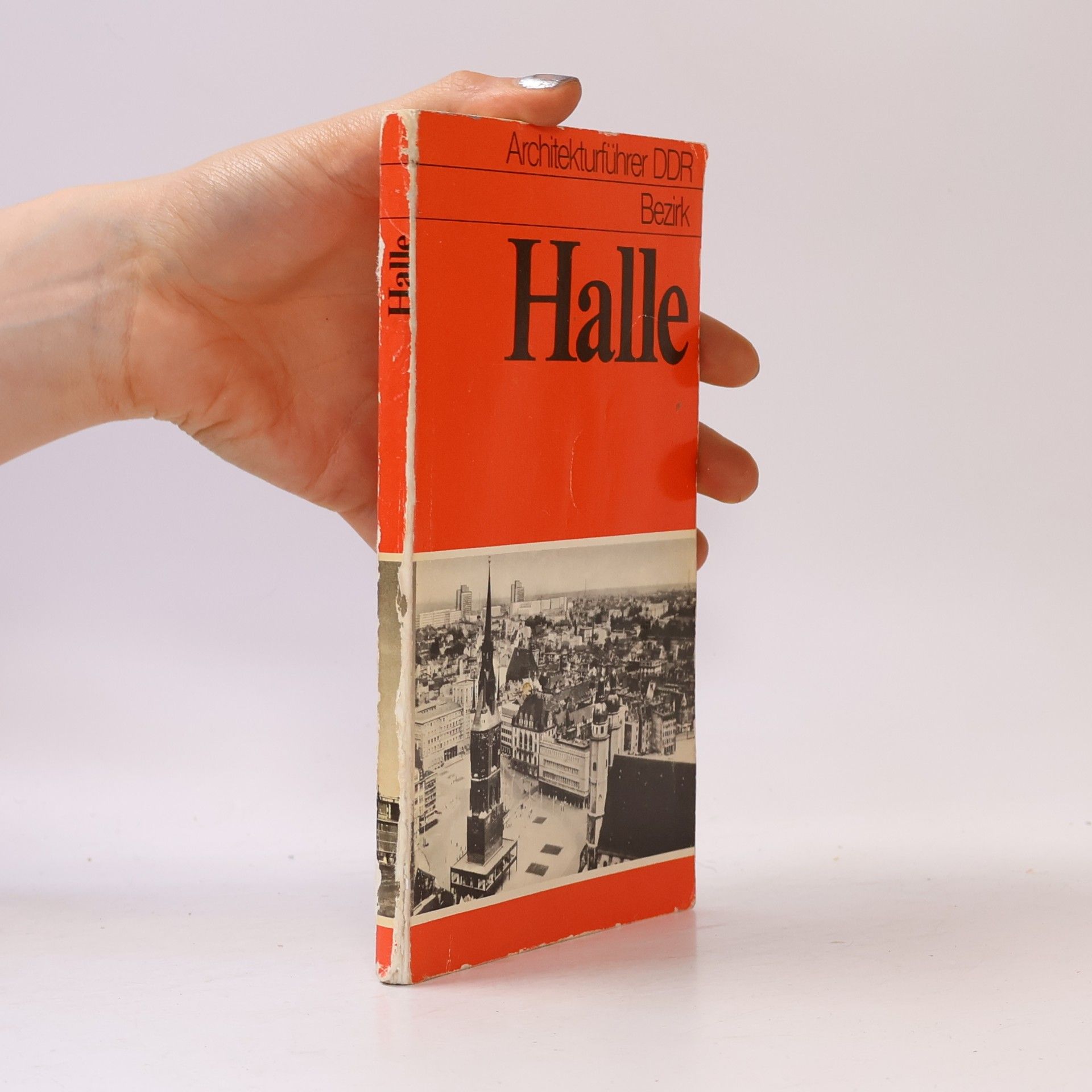 Autorenkollektiv Architekturführer DDR. Halle