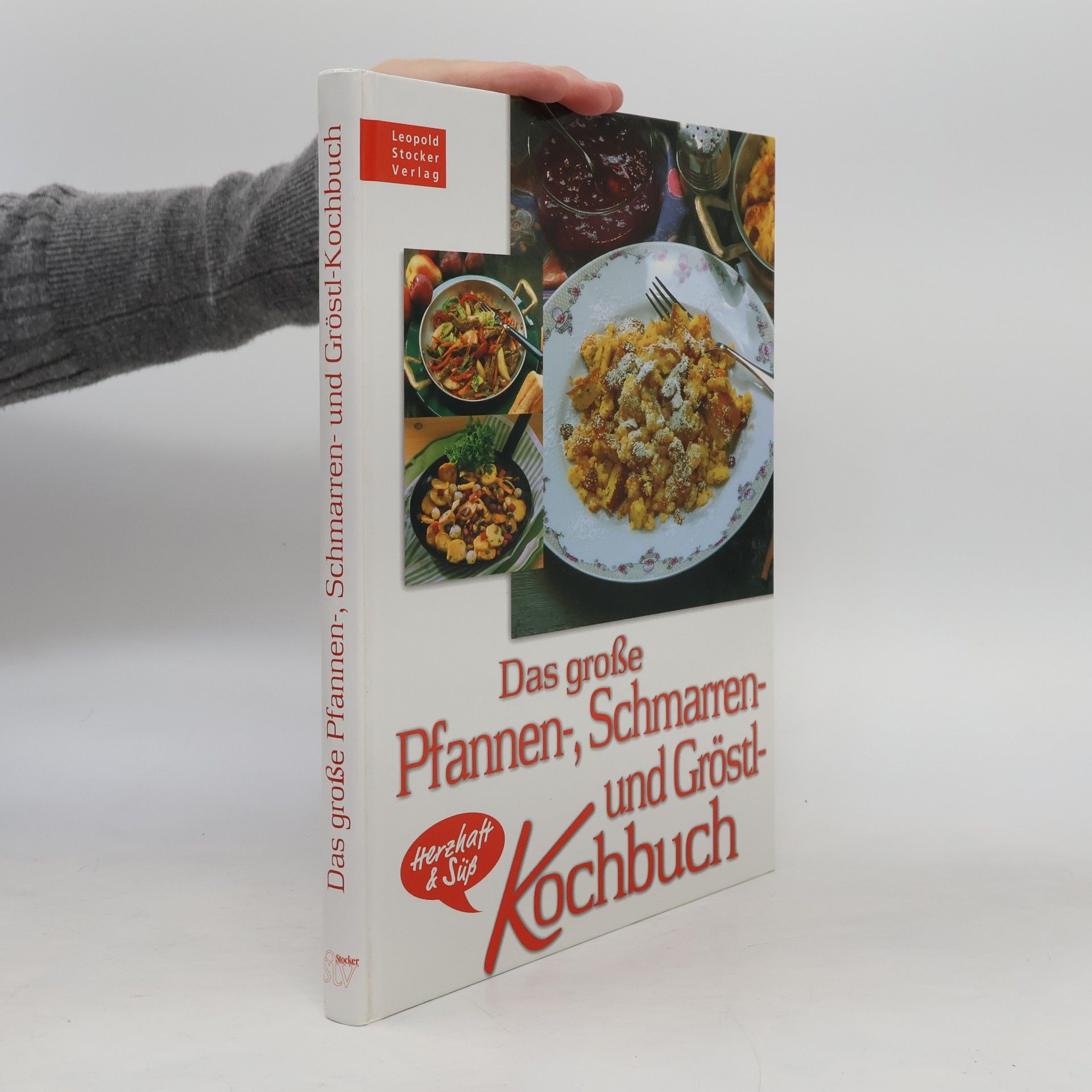 Autorenkollektiv Das große Pfannen-, Schmarren- und Gröstl-Kochbuch