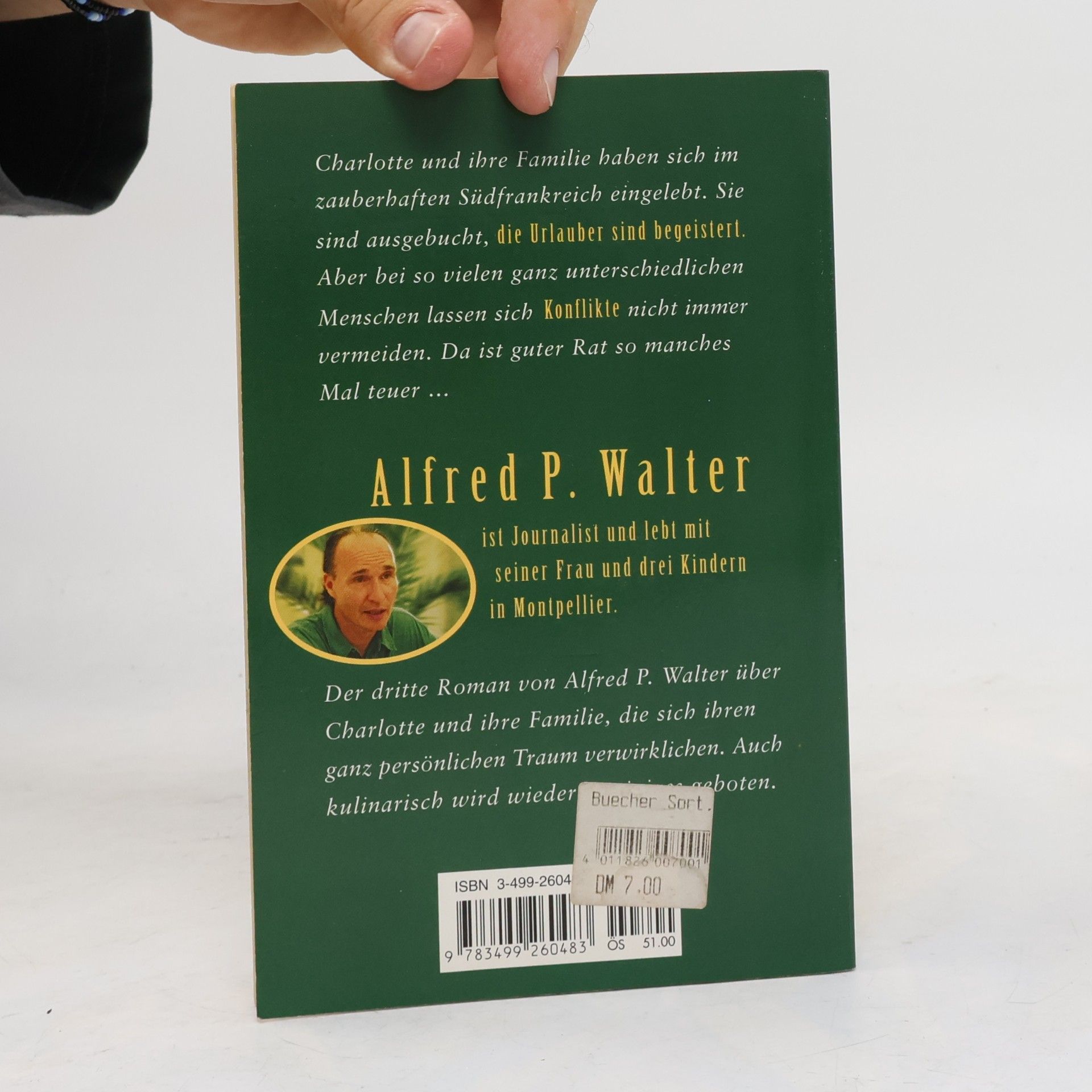 Alfred P. Walter Der Traum von der Liebe (Bonjour Charlotte - Mein neues Leben in Südfrankreich)