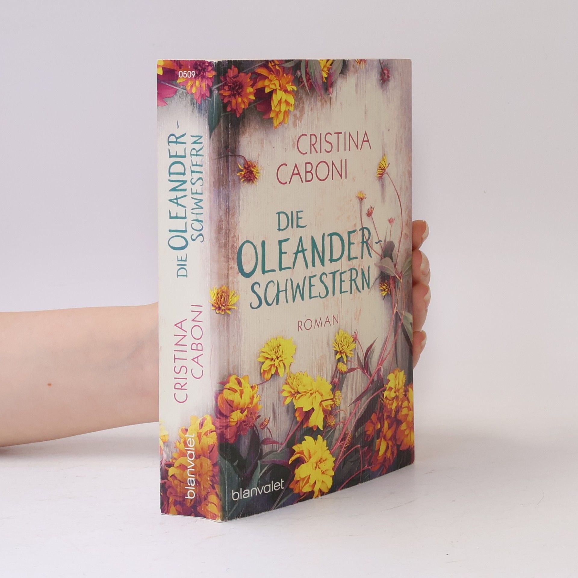 Cristina Caboni Die Oleanderschwestern