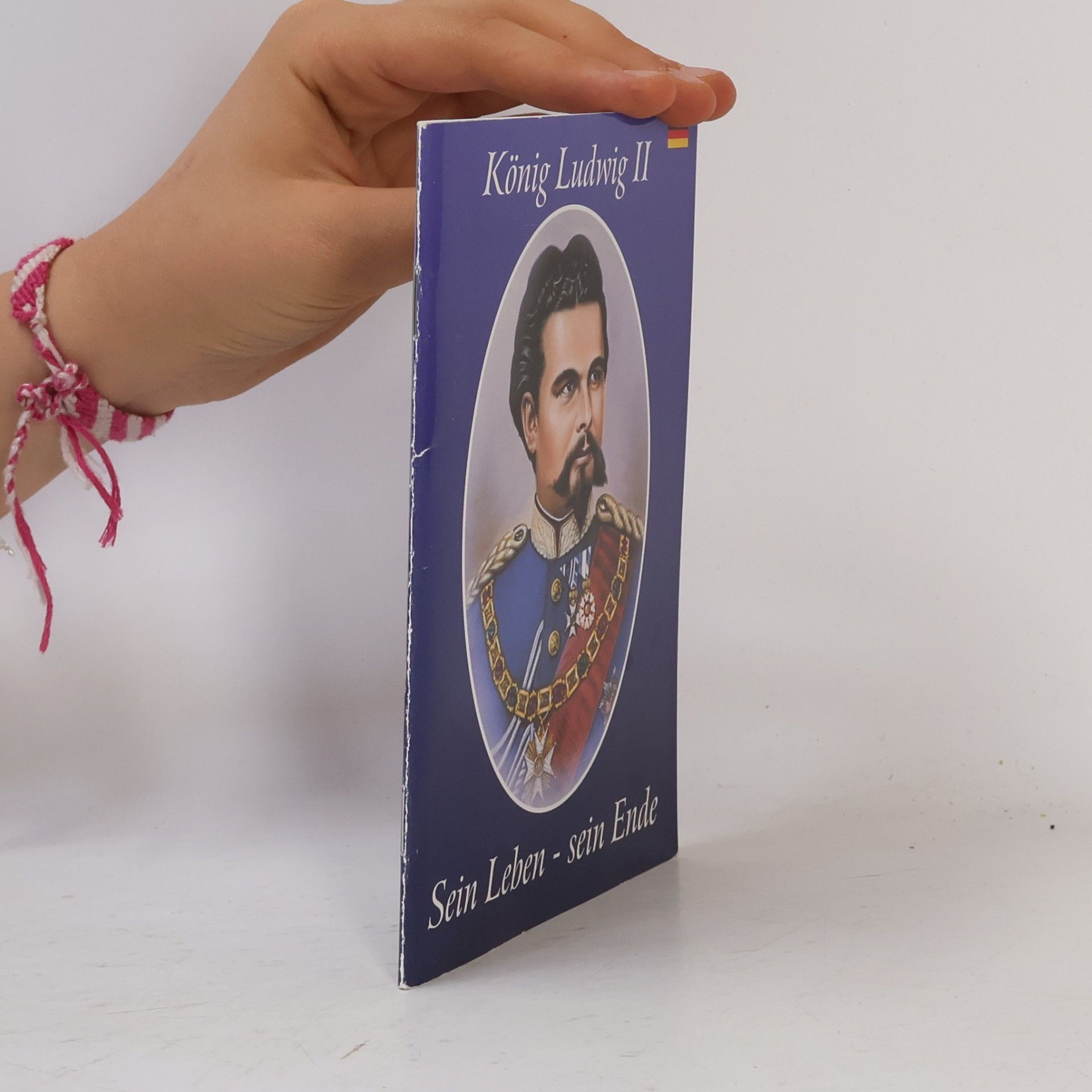 Various authors König Ludwig II. Sein Leben - sein Ende